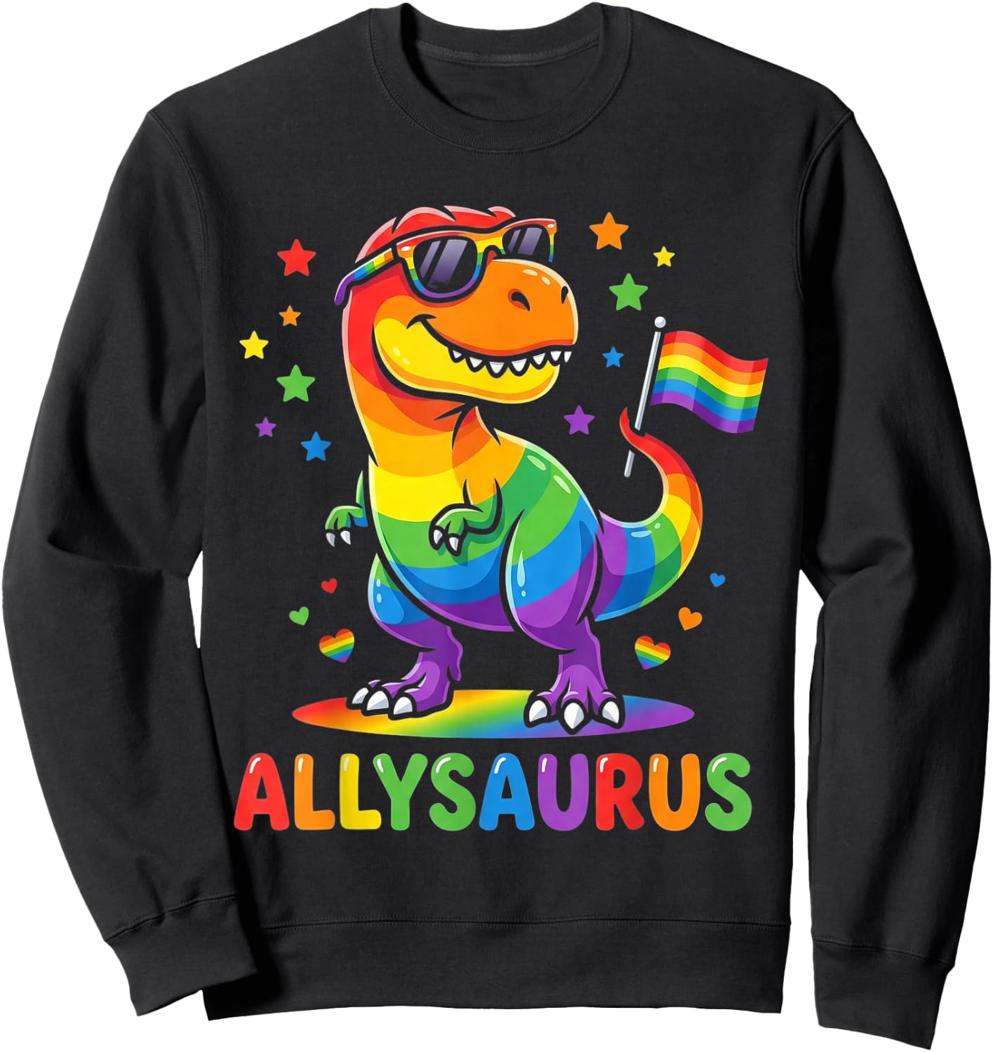 Allysaurus Dinosaur LGBTQ Ally Pride Support Rainbow Flag Sweatshirt - Sweatshirt | Black
