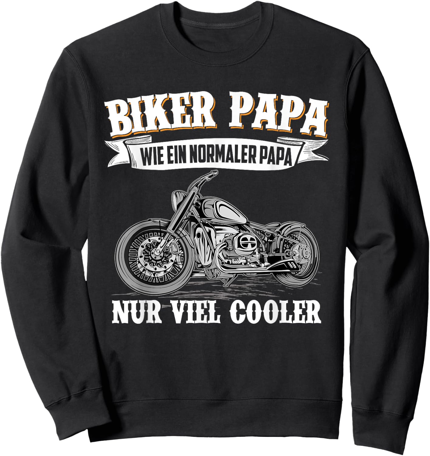 Men's Biker Papa Wie Ein Normaler Papa Nur Viel Cooler Motorcycle Sweatshirt - Sweatshirt | Black