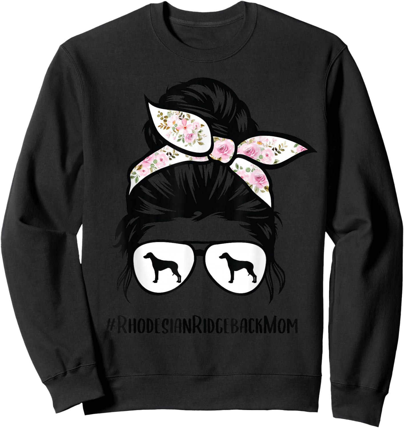 Rhodesian Ridgeback Mom Dog Messy Bun Hair Glasses , gray, s Sweatshirt - Sweatshirt | Black