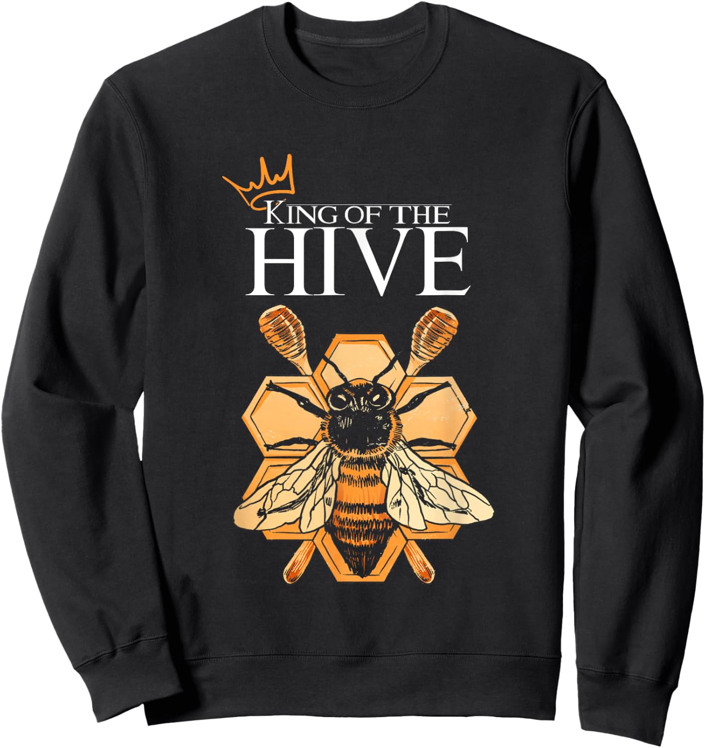 King Of The Hive | Honey Bee Honeycomb | Beekeeper Sweatshirt - Sweatshirt | Black