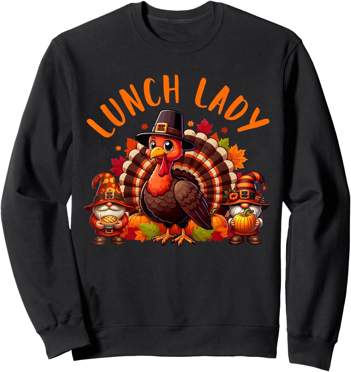 Lunch Lady Job Thanksgiving Turkey With Gnomes Fall Leaves Sweatshirt - Sweatshirt | Black