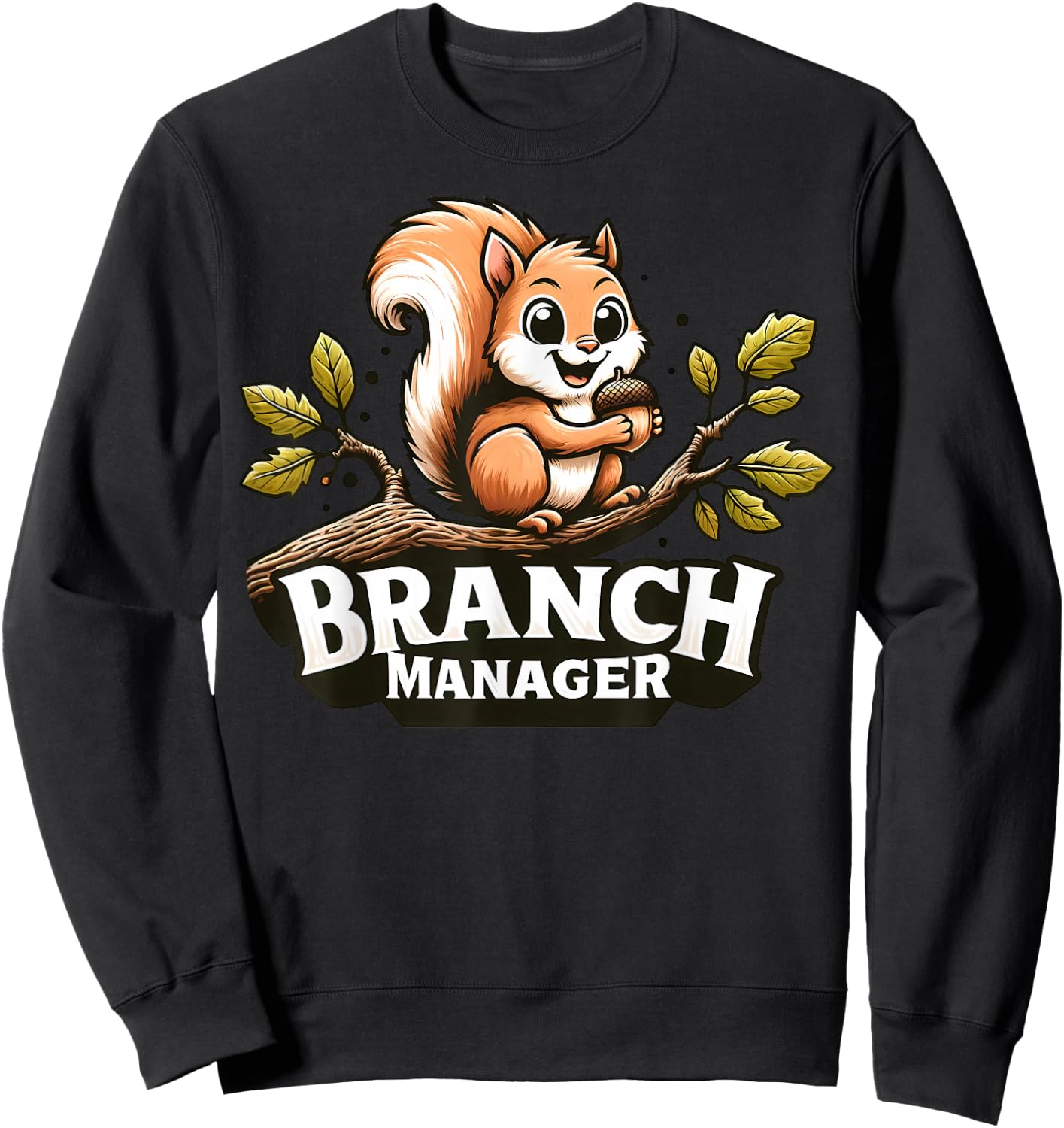 Funny Squirrel Branch Manager Sweatshirt - Sweatshirt | Black