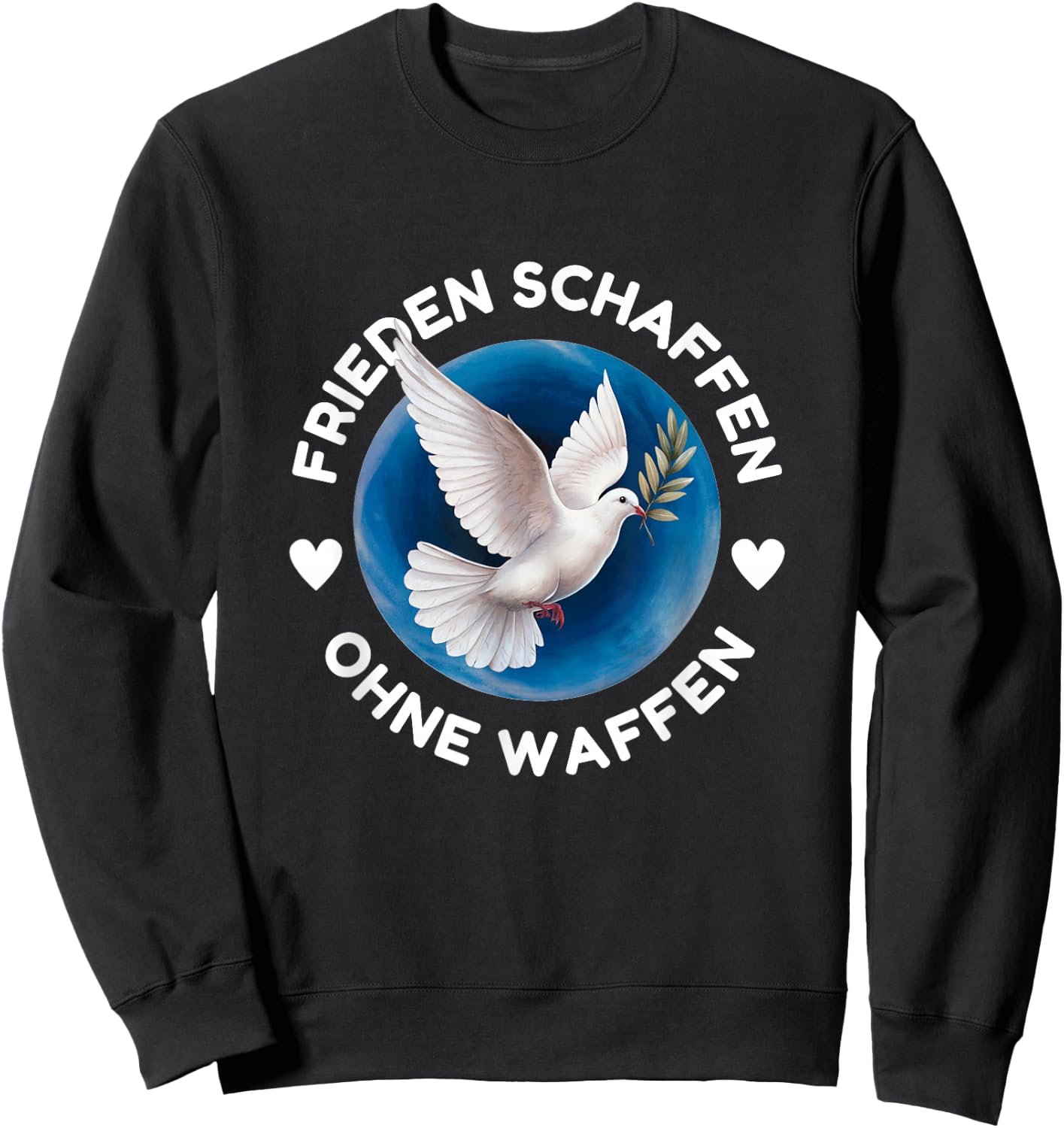 Frieden Schaffen Ohne Waffen Weltfrieden Weiße Friedenstaube Sweatshirt - Sweatshirt | Black