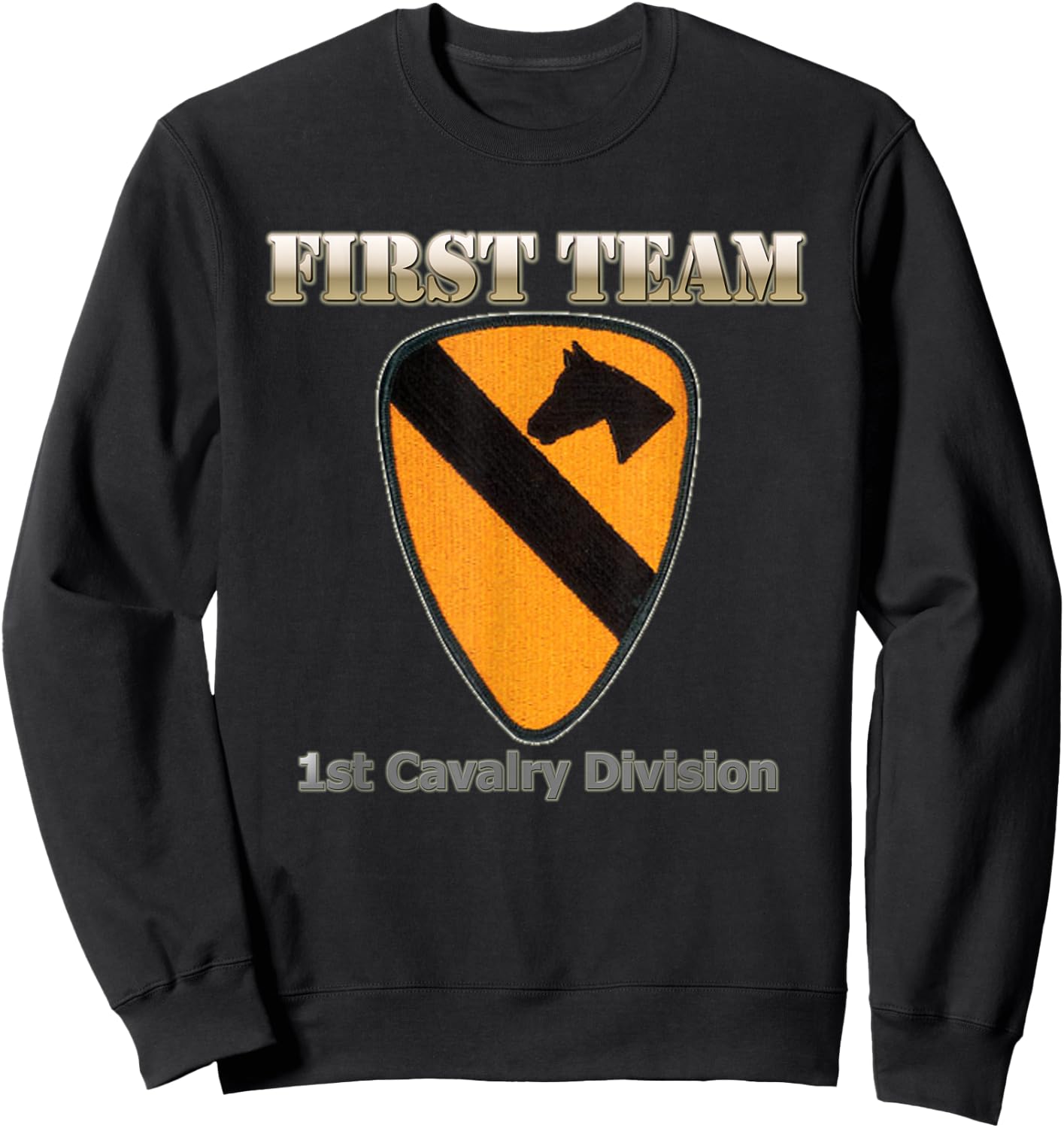 First Team - for Army Veterans of 1st Cav Div Sweatshirt - Sweatshirt | Black