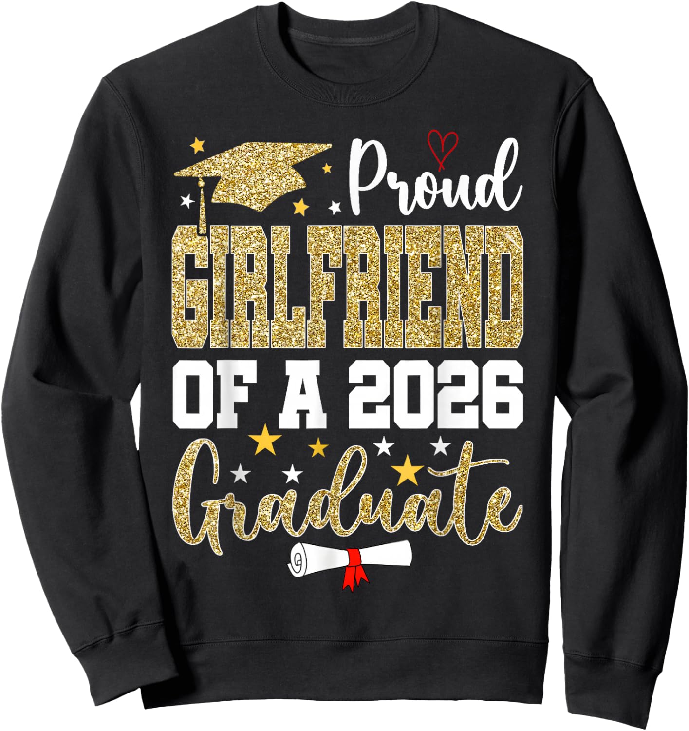 Proud Girlfriend of A 2026 Graduate Senior Graduation Sweatshirt - Sweatshirt | Black
