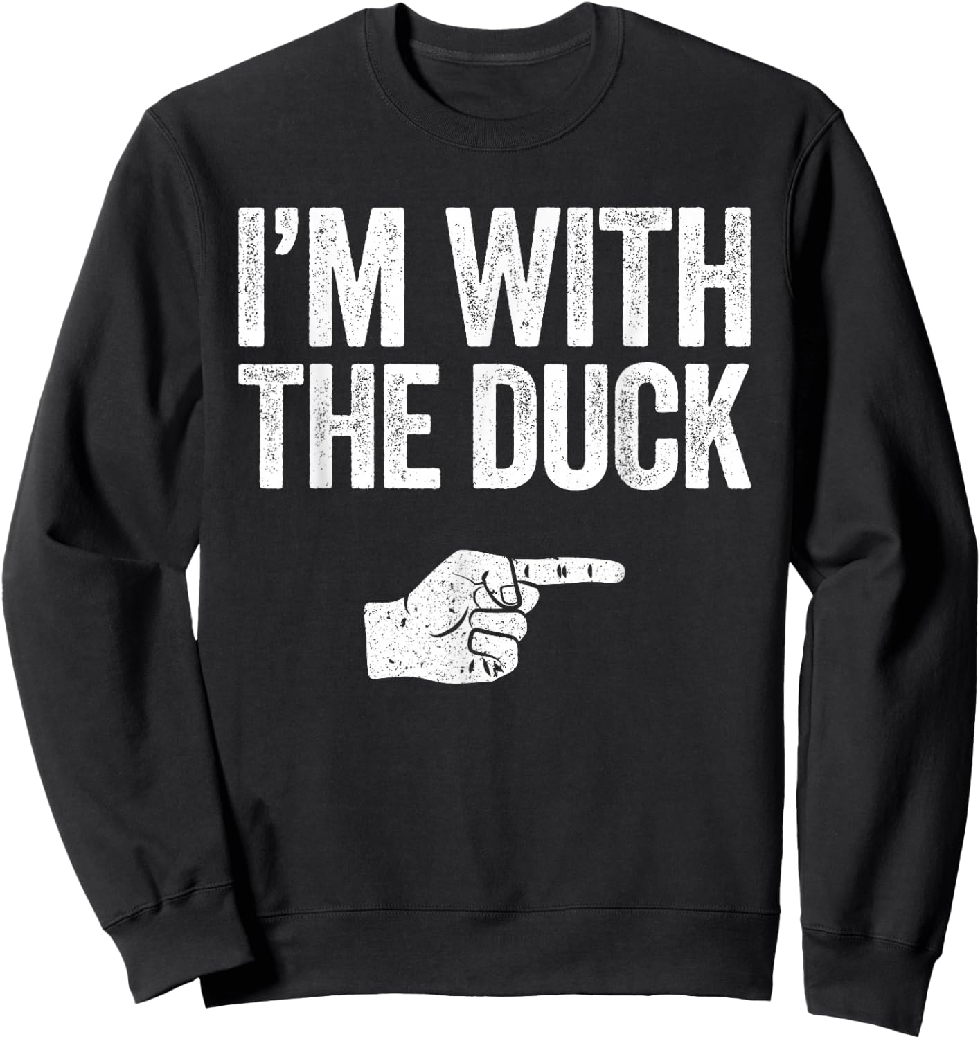 I'm With The Duck Shirt Adult Kids Matching Duck Costume Sweatshirt - Sweatshirt | Black
