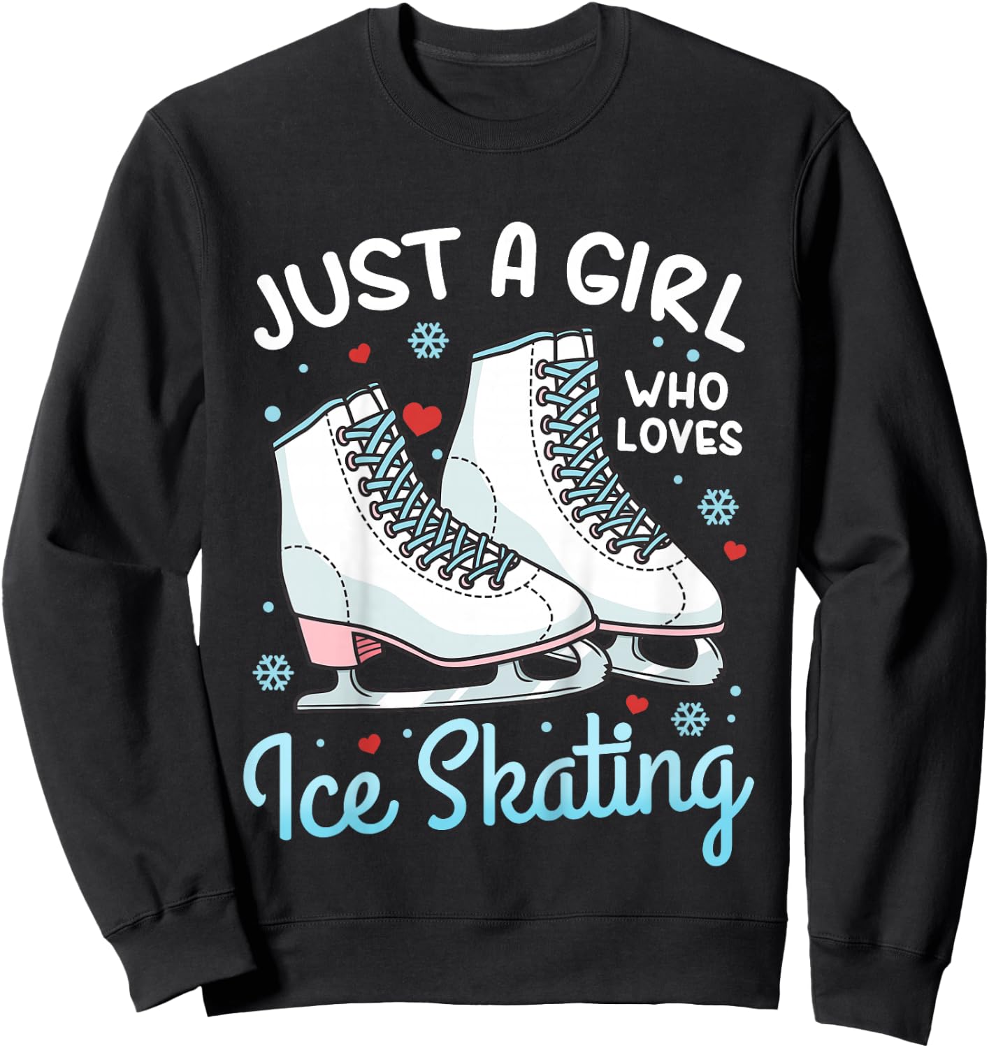 Kids Ice Skating Figure Skating Just a Girl Who Loves Ice Skating Sweatshirt - Sweatshirt | Black