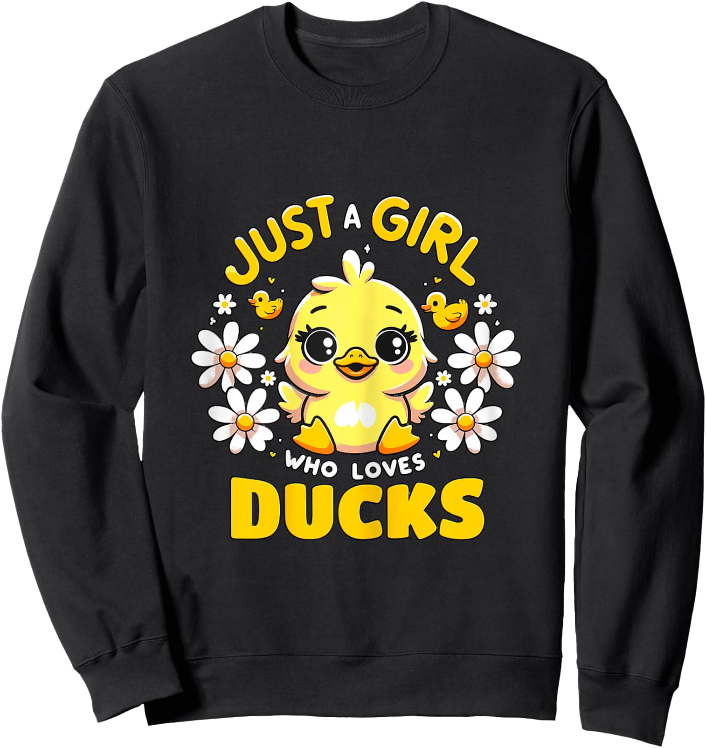 Just a Girl who loves Ducks Sweatshirt - Sweatshirt | Black