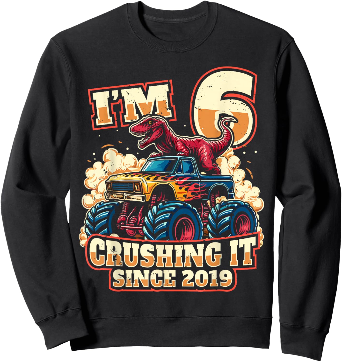 6 Year Old Boys 6th Birthday Dinosaur Monster Truck Party Sweatshirt - Sweatshirt | Black