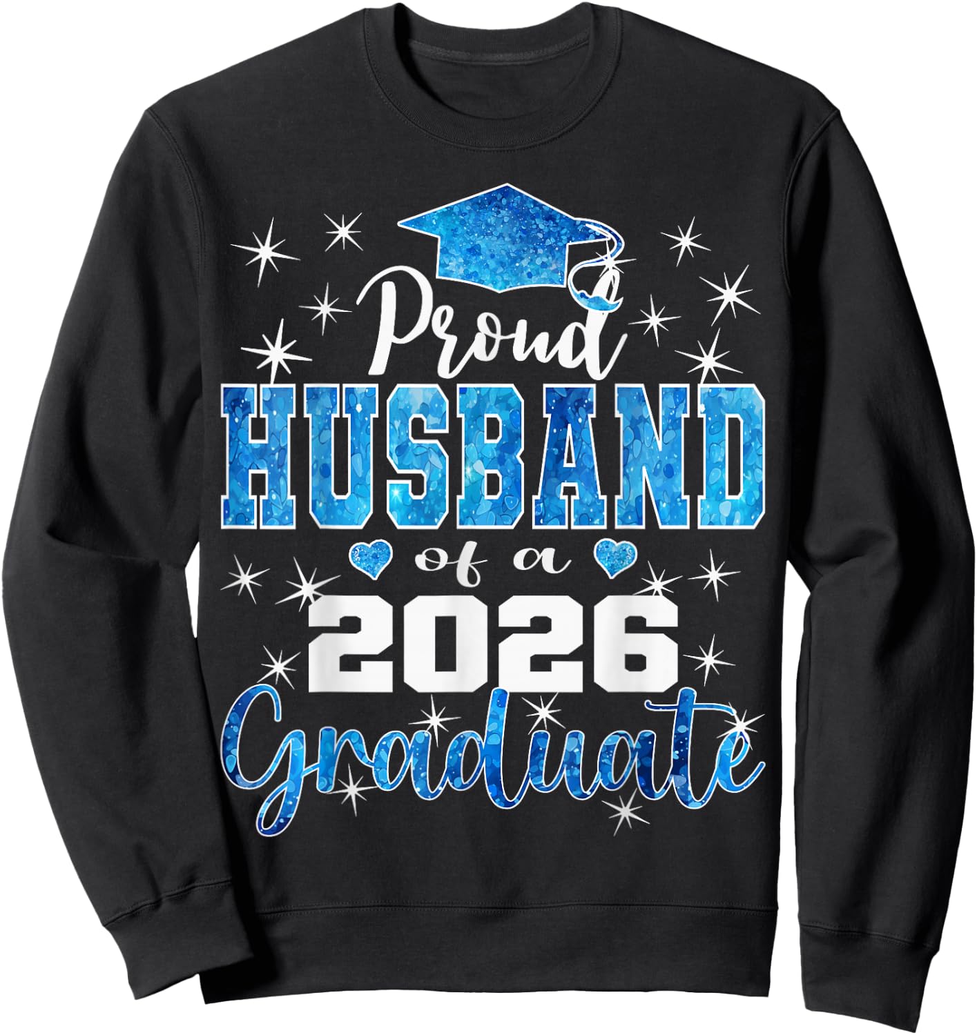 Super Proud Husband of 2026 Graduate Graduation Family Sweatshirt - Sweatshirt | Black