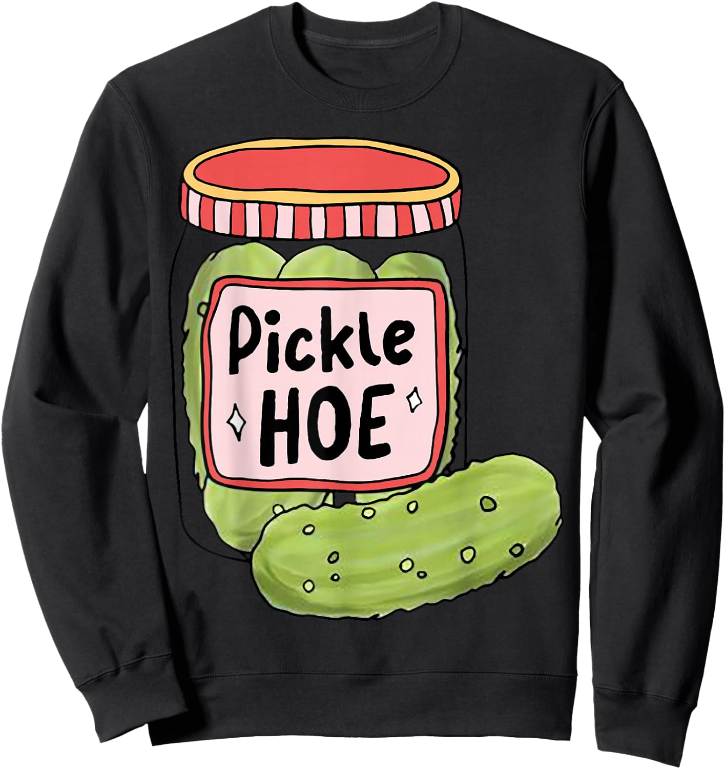 Pickle Hoe Sweatshirt - Sweatshirt | Black