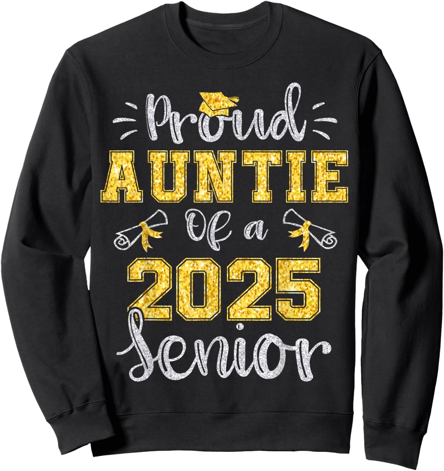 Proud Auntie of a Class of 2025 Senior Graduate 2025 Sweatshirt - Sweatshirt | Black