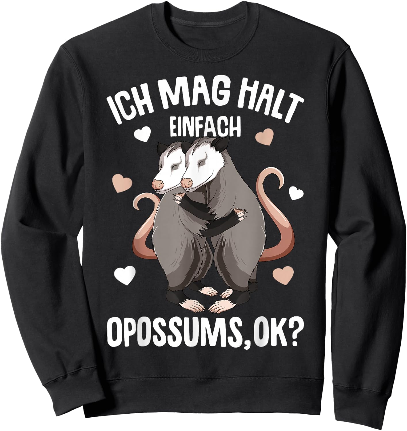 Ich mag halt Opossums Girls Kids Women's Opossum , black, s Sweatshirt - Sweatshirt | Black