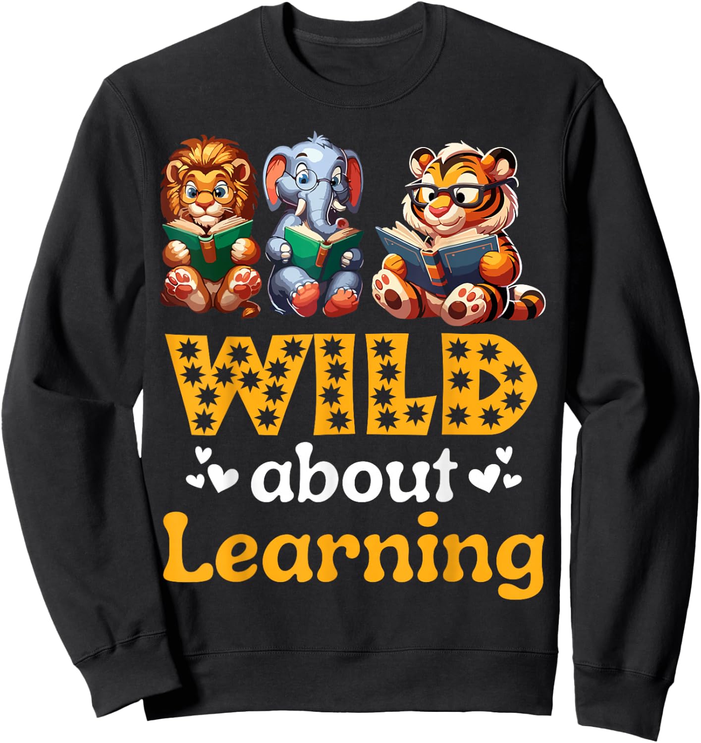 Wild About Learning Teacher Appreciation Back To School Kids Sweatshirt - Sweatshirt | Black