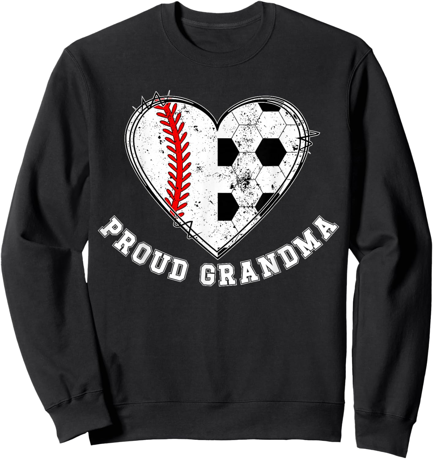 Proud Soccer Baseball Grandma Of A Baseball Soccer Player Sweatshirt - Sweatshirt | Black