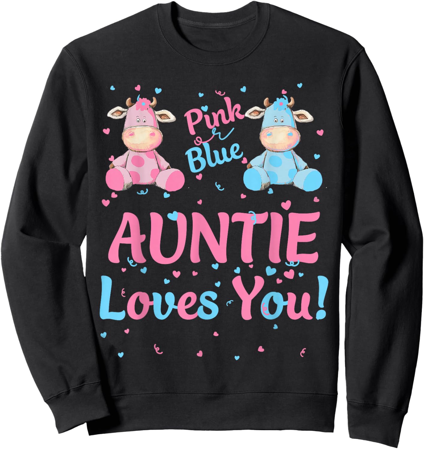 Auntie Gender Reveal Party Pink Blue or Cow Matching Family Sweatshirt - Sweatshirt | Black