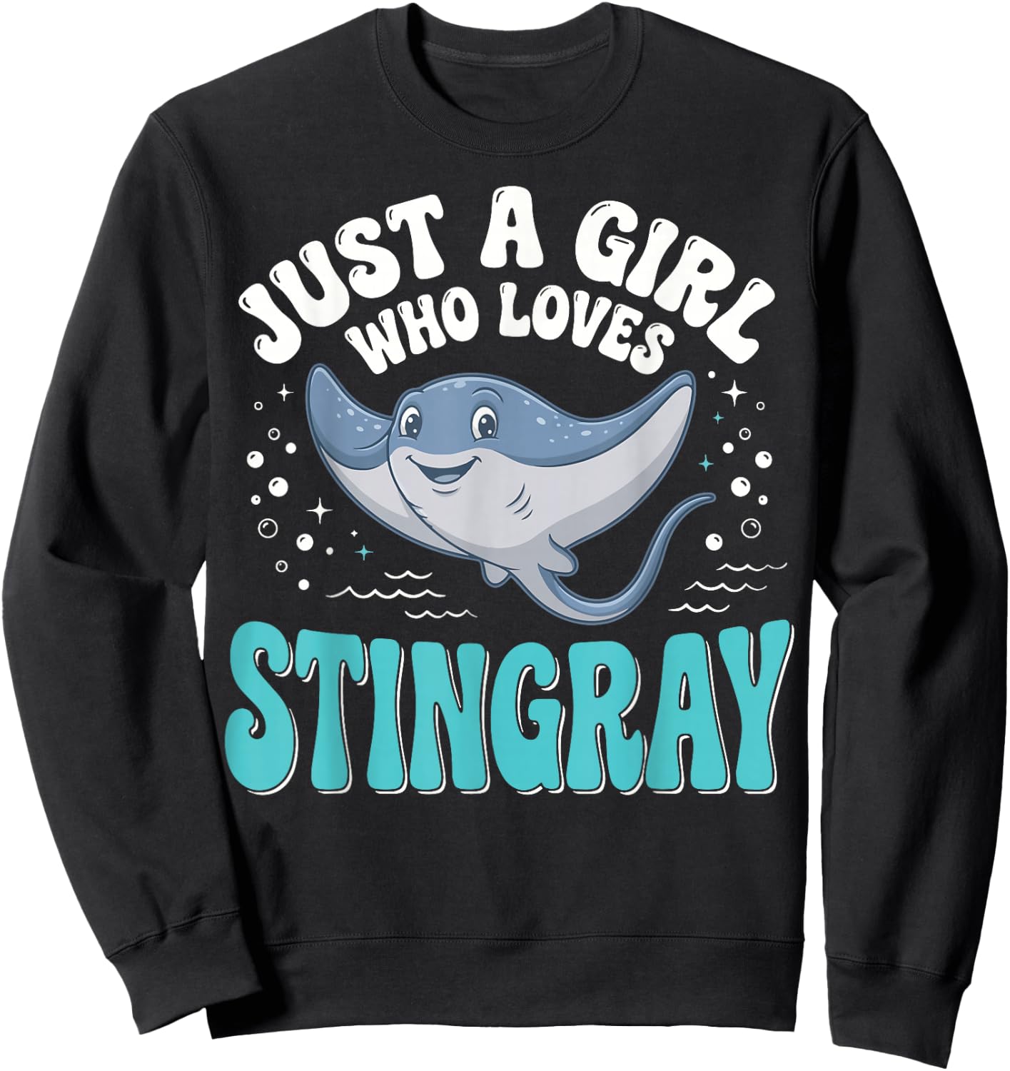 Just A Girl Who Loves Stingray Sweatshirt - Sweatshirt | Black
