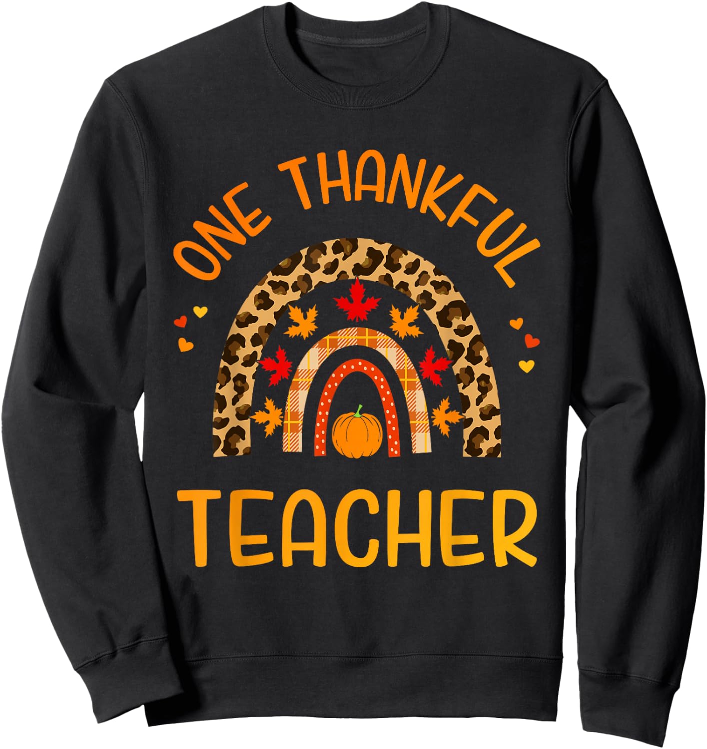 One Thankful Teacher with Leopard Rainbow for Thanksgiving Sweatshirt - Sweatshirt | Black