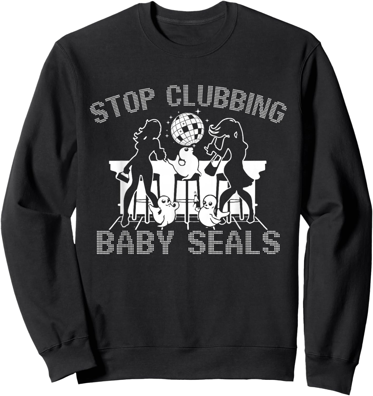 Stop Clubbing Baby Seals Apparel Sweatshirt - Sweatshirt | Black