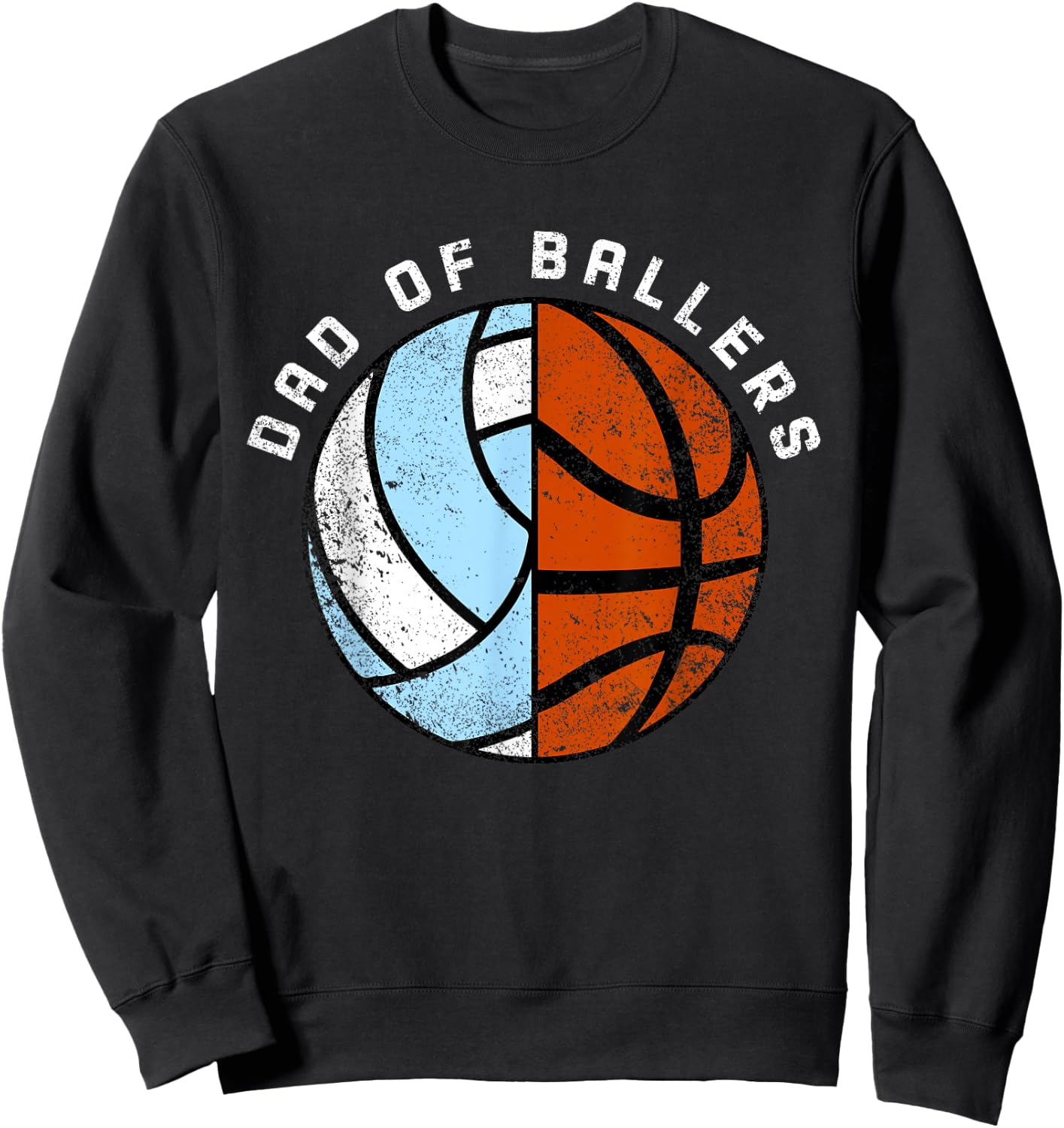 Dad Of Ballers Funny Basketball Volleyball Dad Sweatshirt - Sweatshirt | Black