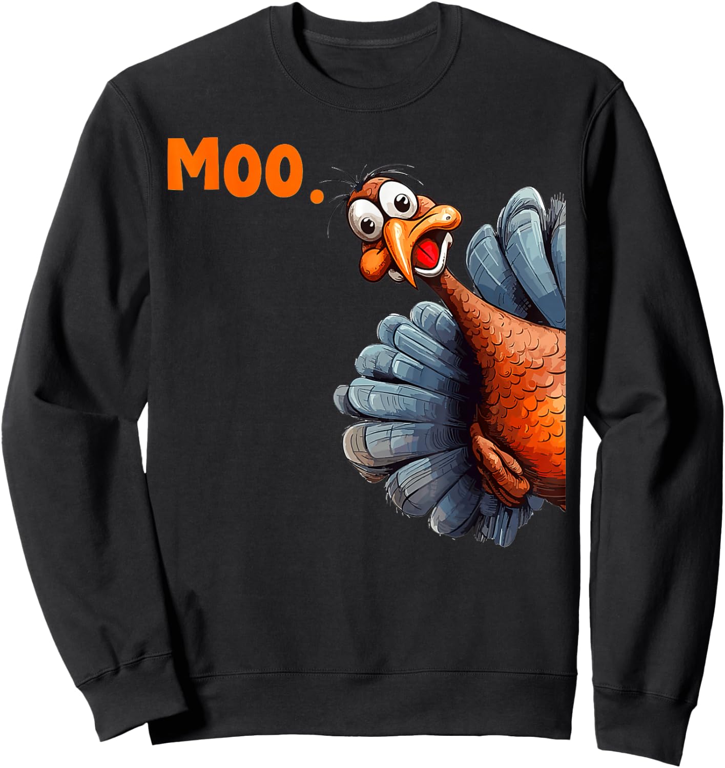 Thanksgiving Turkey Moo Sweatshirt - Sweatshirt | Black