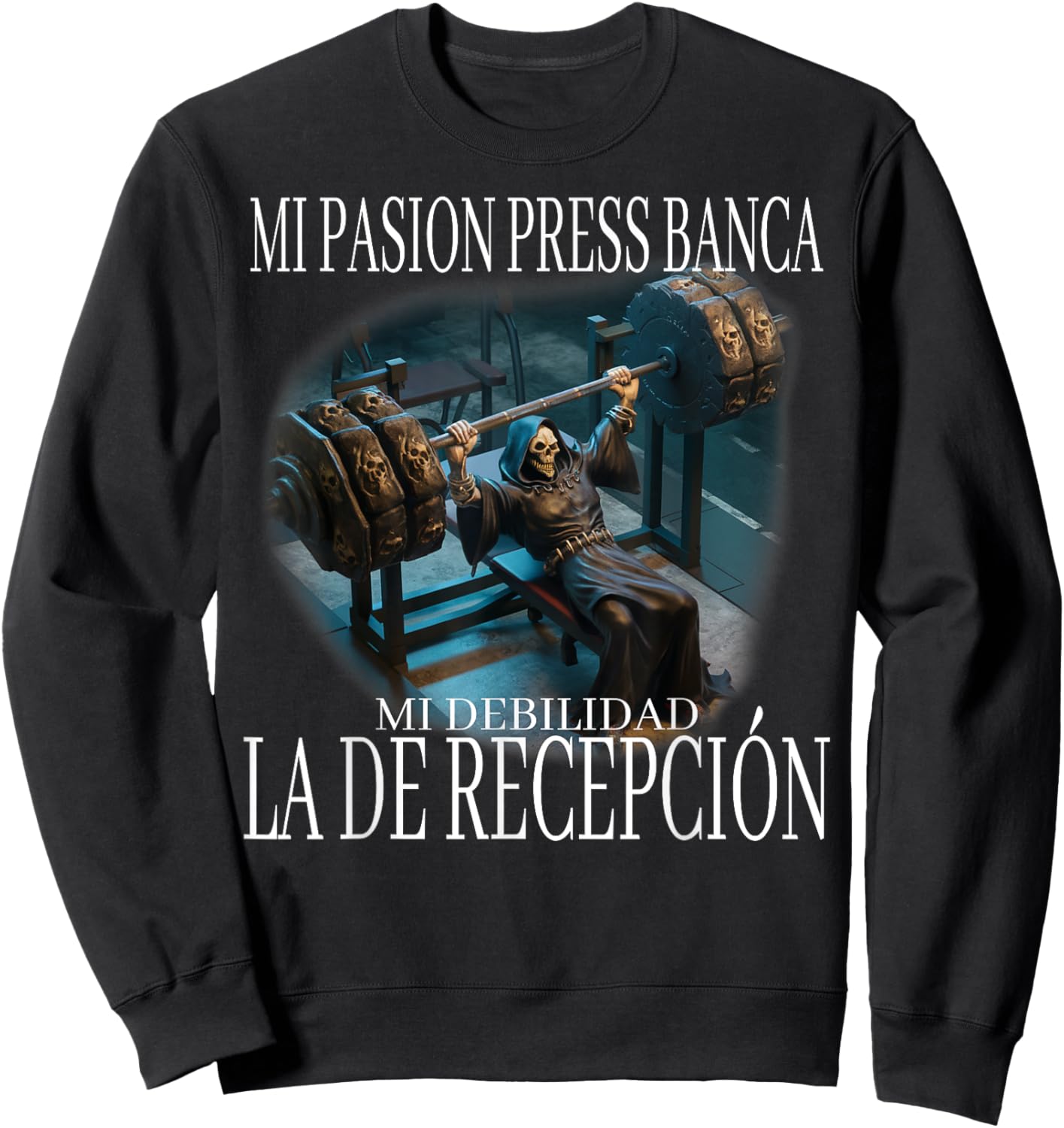 Mi pasion press banca mi debilidad la de recepcion: calacas Sweatshirt - Sweatshirt | Black