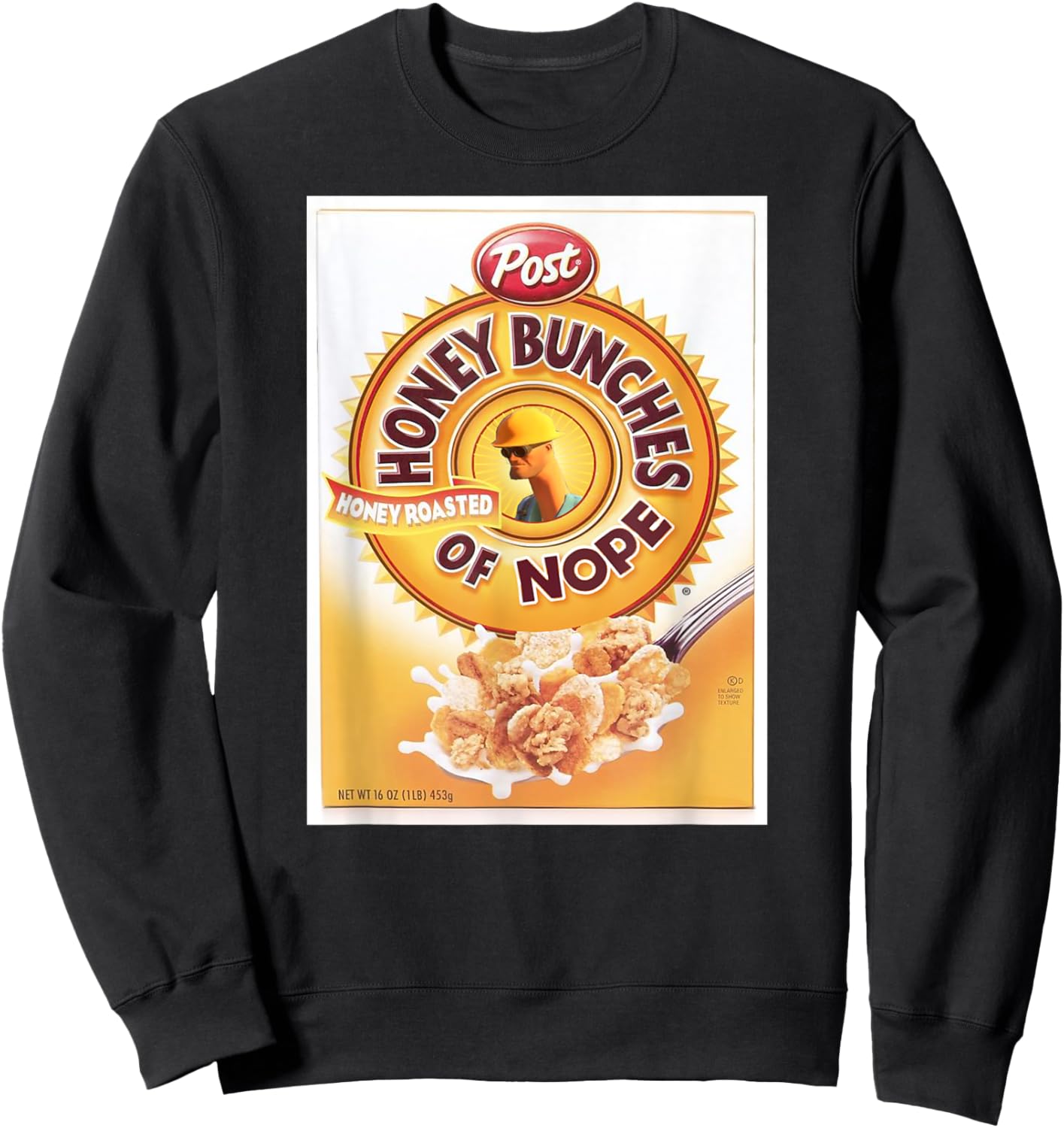 Honey Bunches of Nope Cereal Funny Graphic T- Shirt Sweatshirt - Sweatshirt | Black
