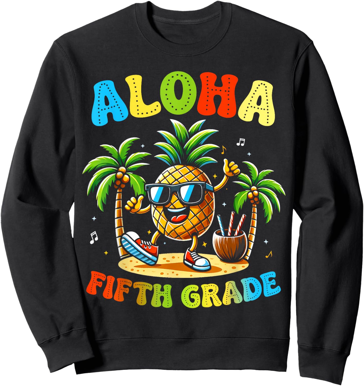 Funny Pinapple Beach Back To School Day Aloha Fifth Grade Men Women Kids Sweatshirt - Sweatshirt | Black