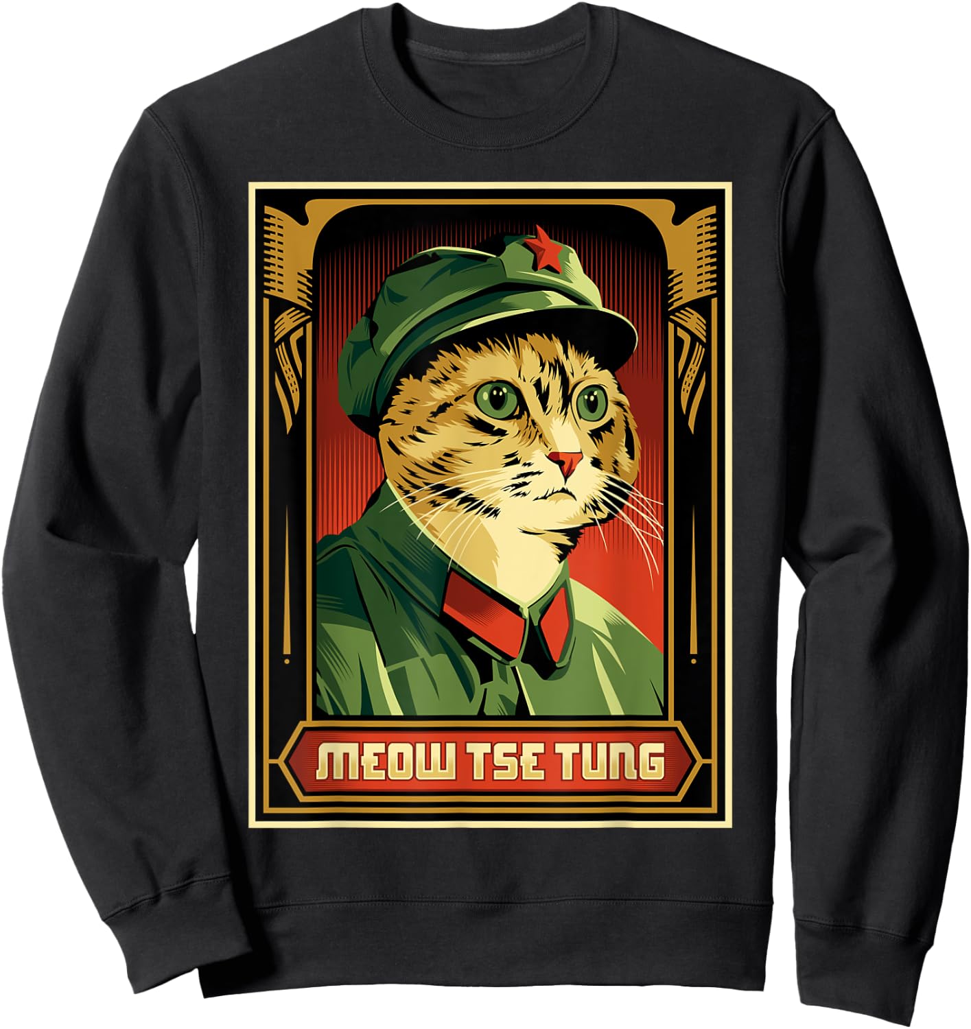 Meow Tse Tung Funny Mao Tse Tung Cat Lover Sarcastic Kitten Men Women Sweatshirt - Sweatshirt | Black