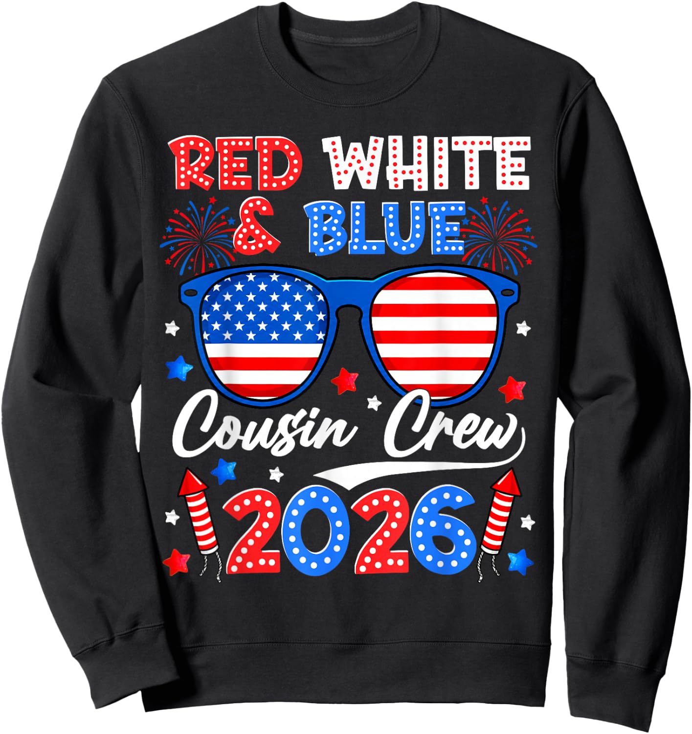 Red White and Blue Cousin Crew 2026 Matching Family 4th July Sweatshirt - Sweatshirt | Black