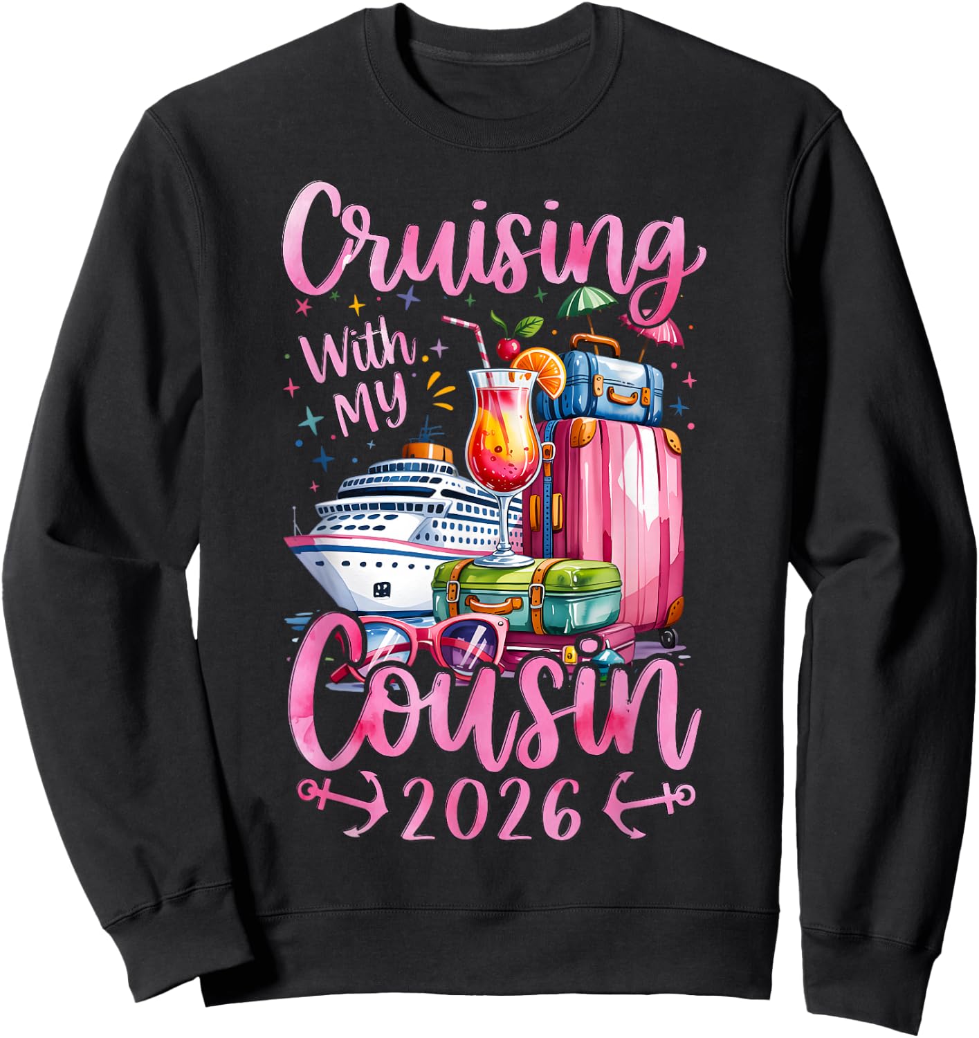Cousins Cruise Trip Matching Cruising with My Cousin 2026 Sweatshirt - Sweatshirt | Black