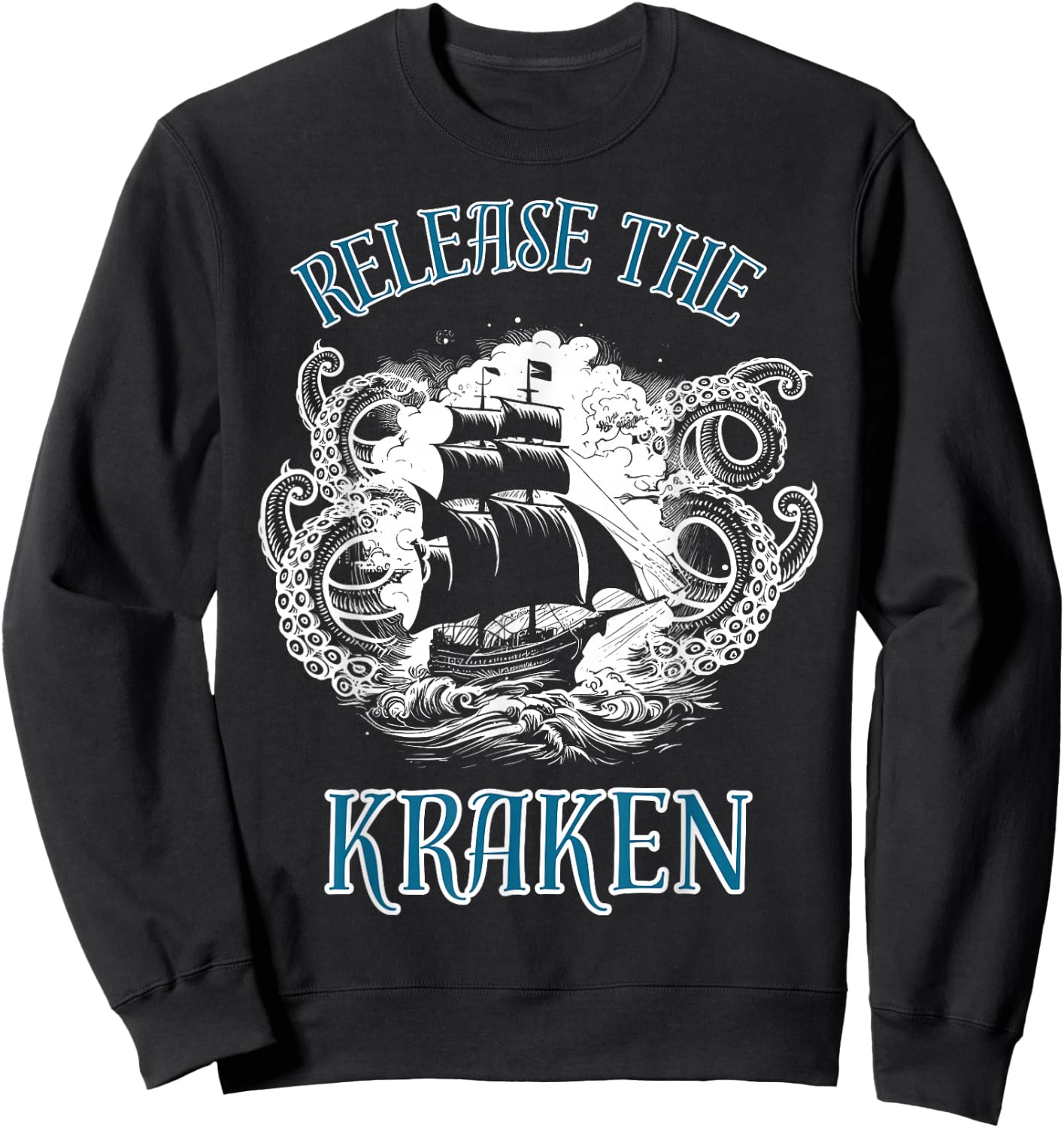Giant Octopus, Release The Kraken Pirate Ship Sweatshirt - Sweatshirt | Black