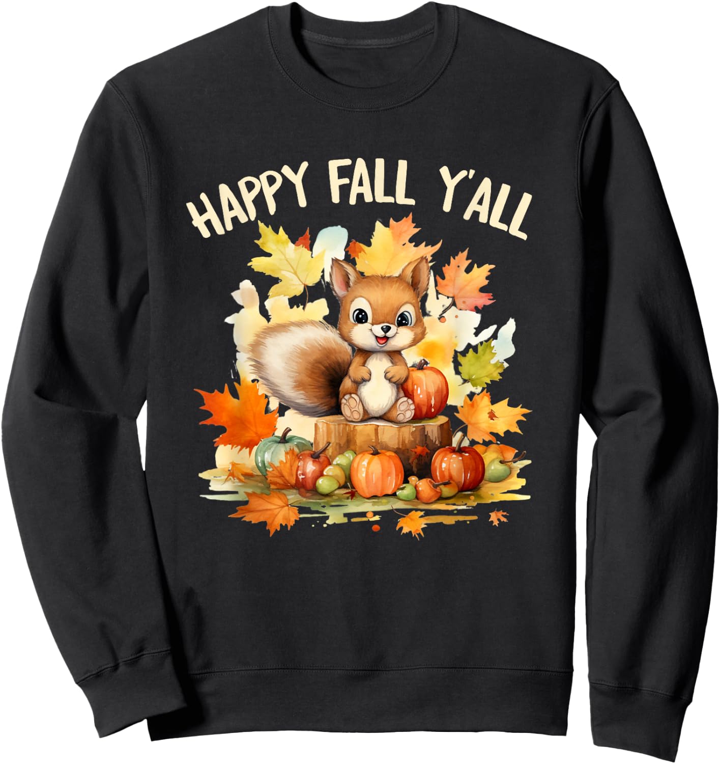 Happy Fall Squirrel Pumpkin Fall Outfits Autumn Thanksgiving Men Women Girls Kids Sweatshirt - Sweatshirt | Black