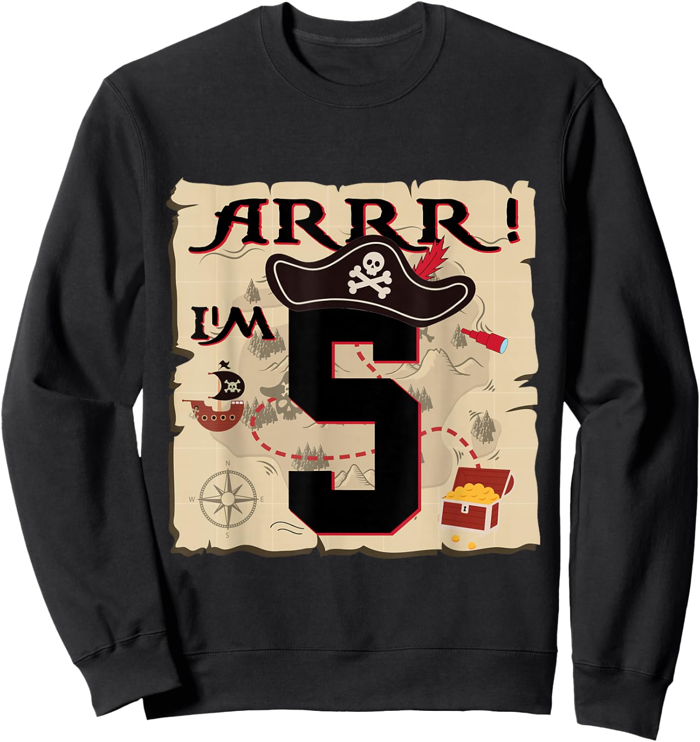 Arrr I'M 5 ARR Pirates Treasure Map 5th Birthday Pirate Sweatshirt - Sweatshirt | Black