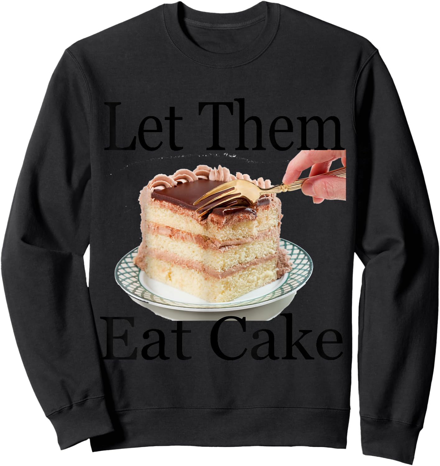 Let Them Eat Cake Sweatshirt - Sweatshirt | Black