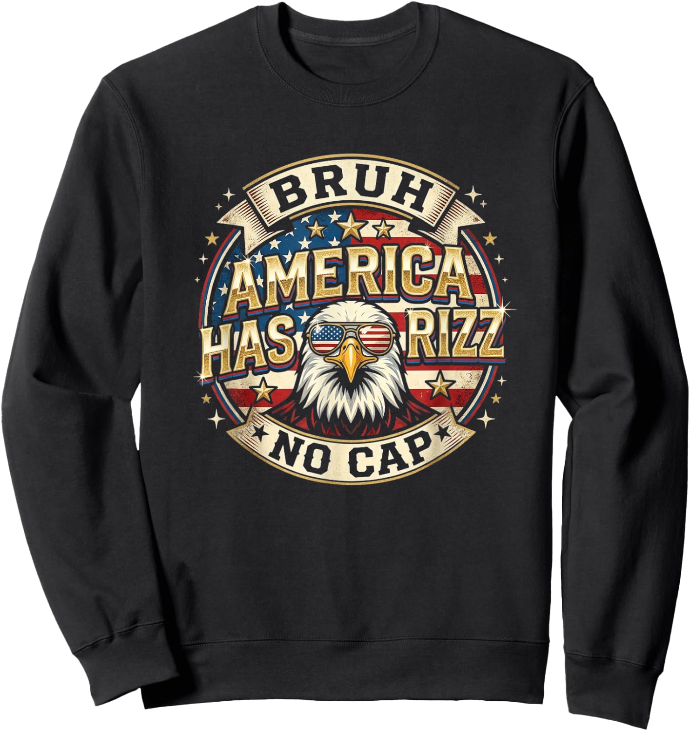 Bruh America Has Rizz No Cap - Fourth of July Sweatshirt - Sweatshirt | Black