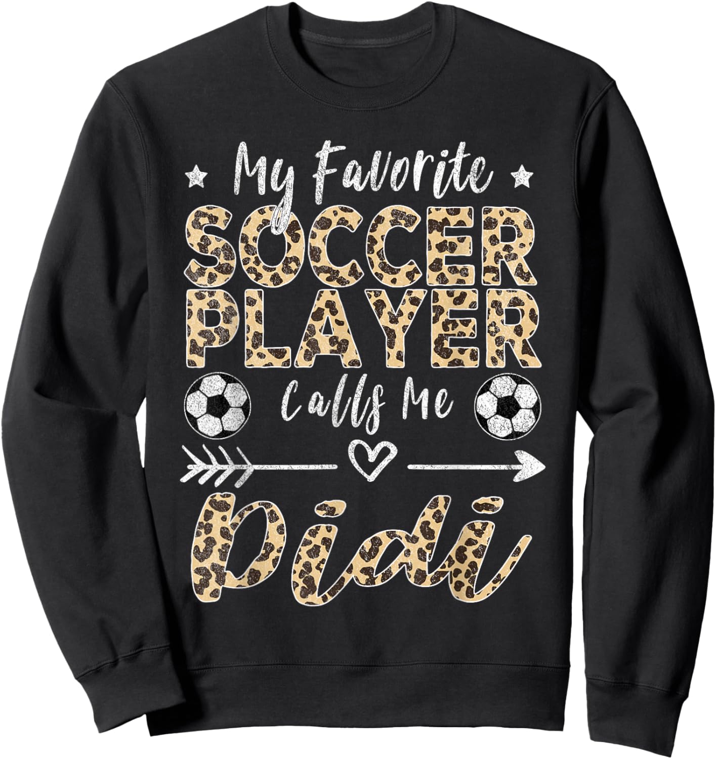 My Favorite Soccer Player Calls Me Didi Soccer Grandma Sweatshirt - Sweatshirt | Black