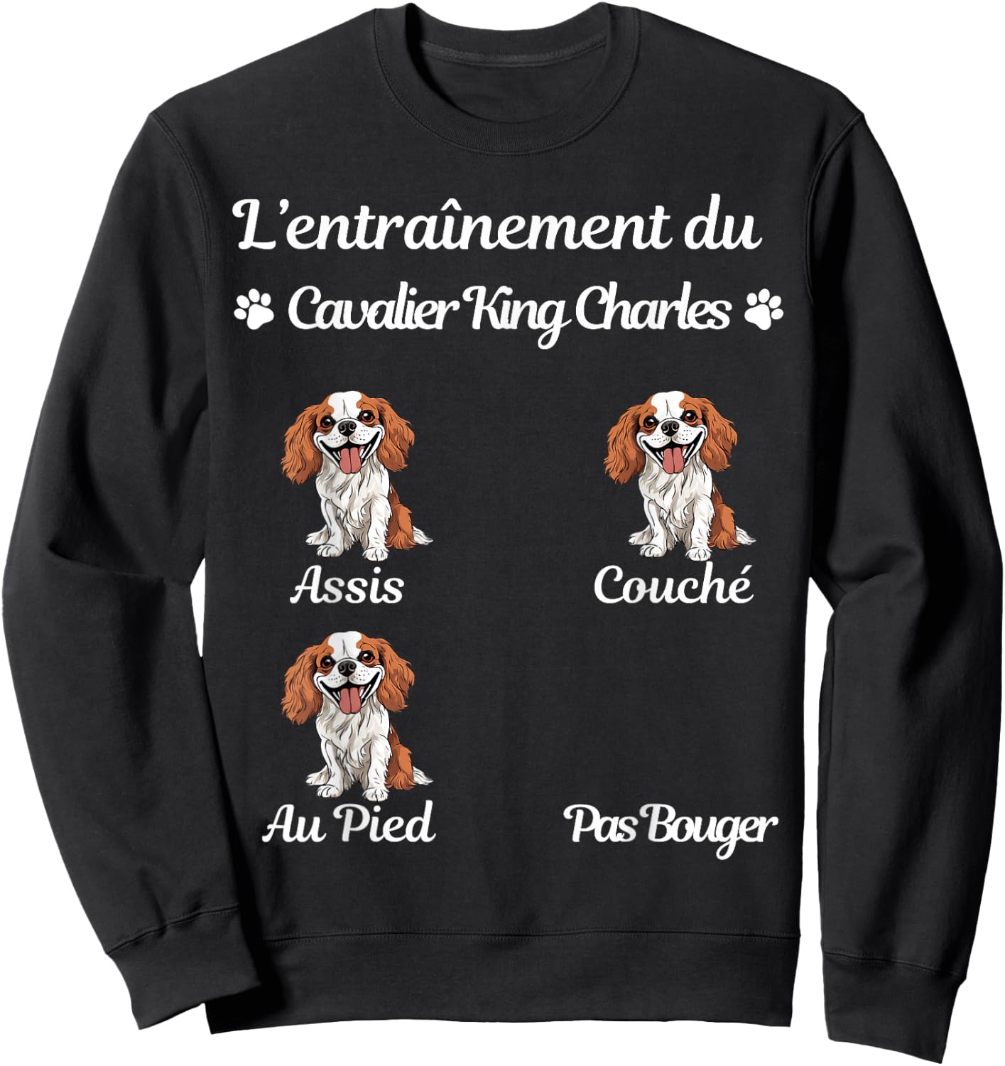 Cavalier King Charles Humour Women's Cavalier King Charles , Black Sweatshirt - Sweatshirt | Black