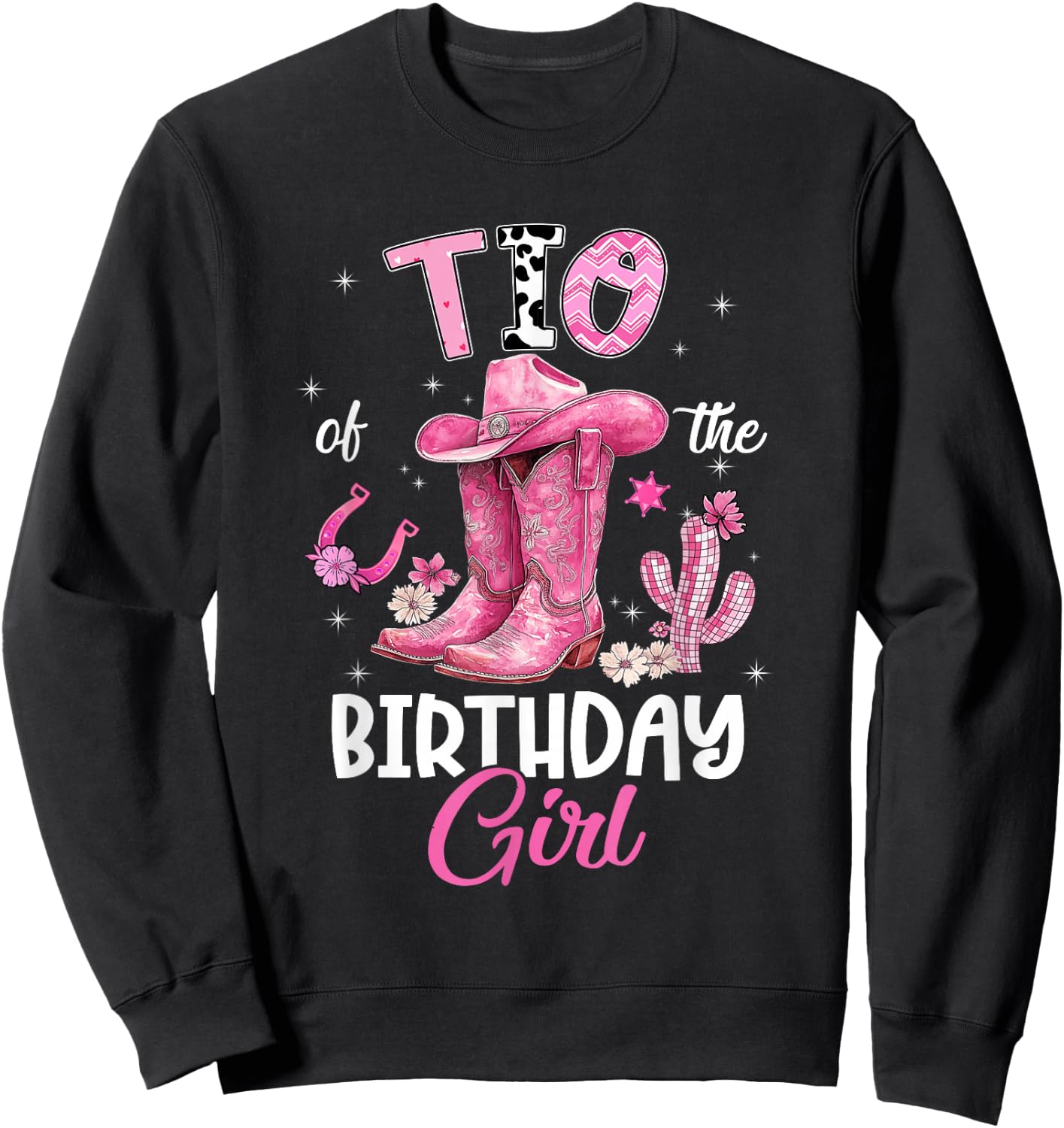 TIO of The Birthday Girl Pink Cowgirl Western Cow Girl Sweatshirt - Sweatshirt | Black
