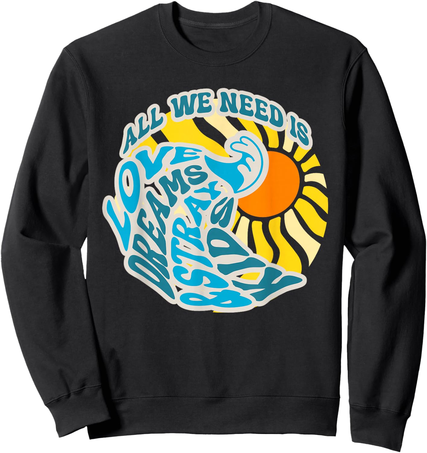 All We Need is Love Dreams and skz Summer Divine Design Sweatshirt - Sweatshirt | Black