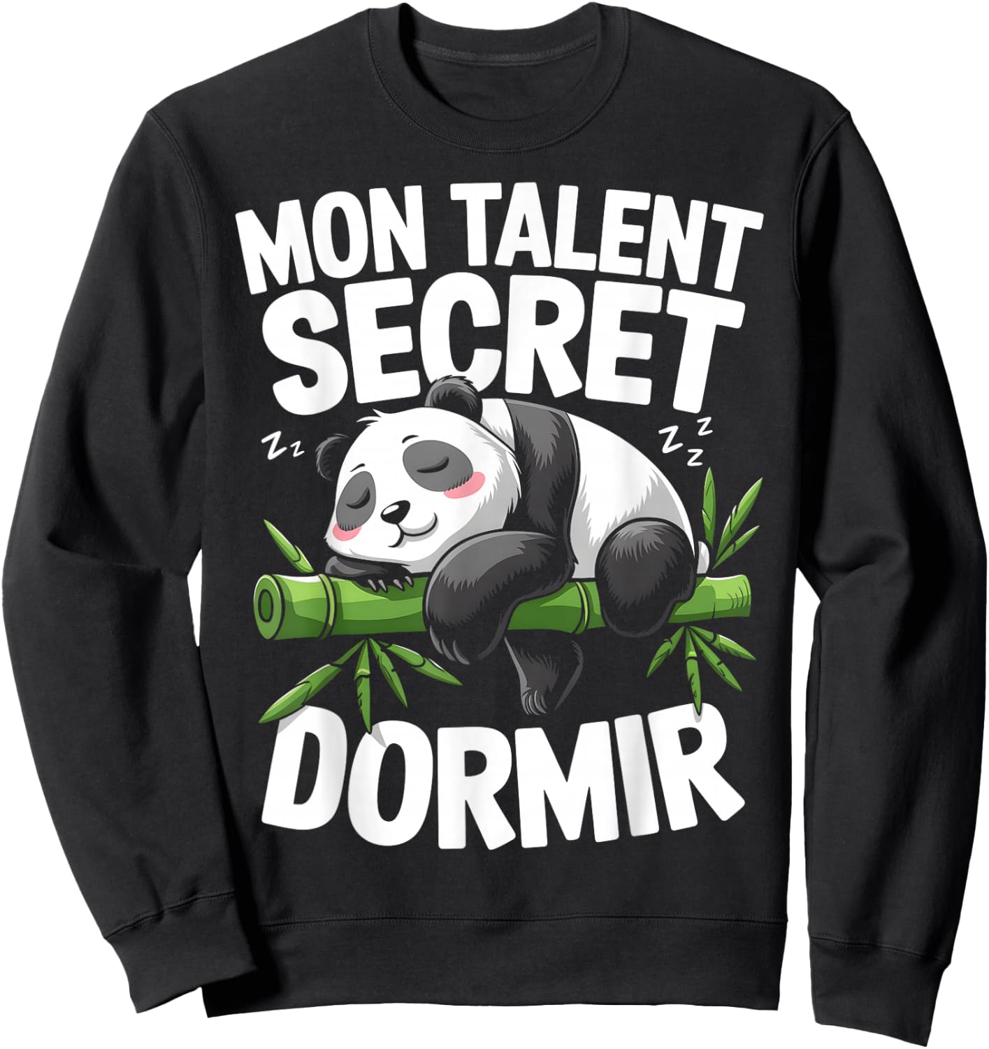 My Talent Secret Sleeping Panda Flemme Nap Gift Humour , Black, S Sweatshirt - Sweatshirt | Black