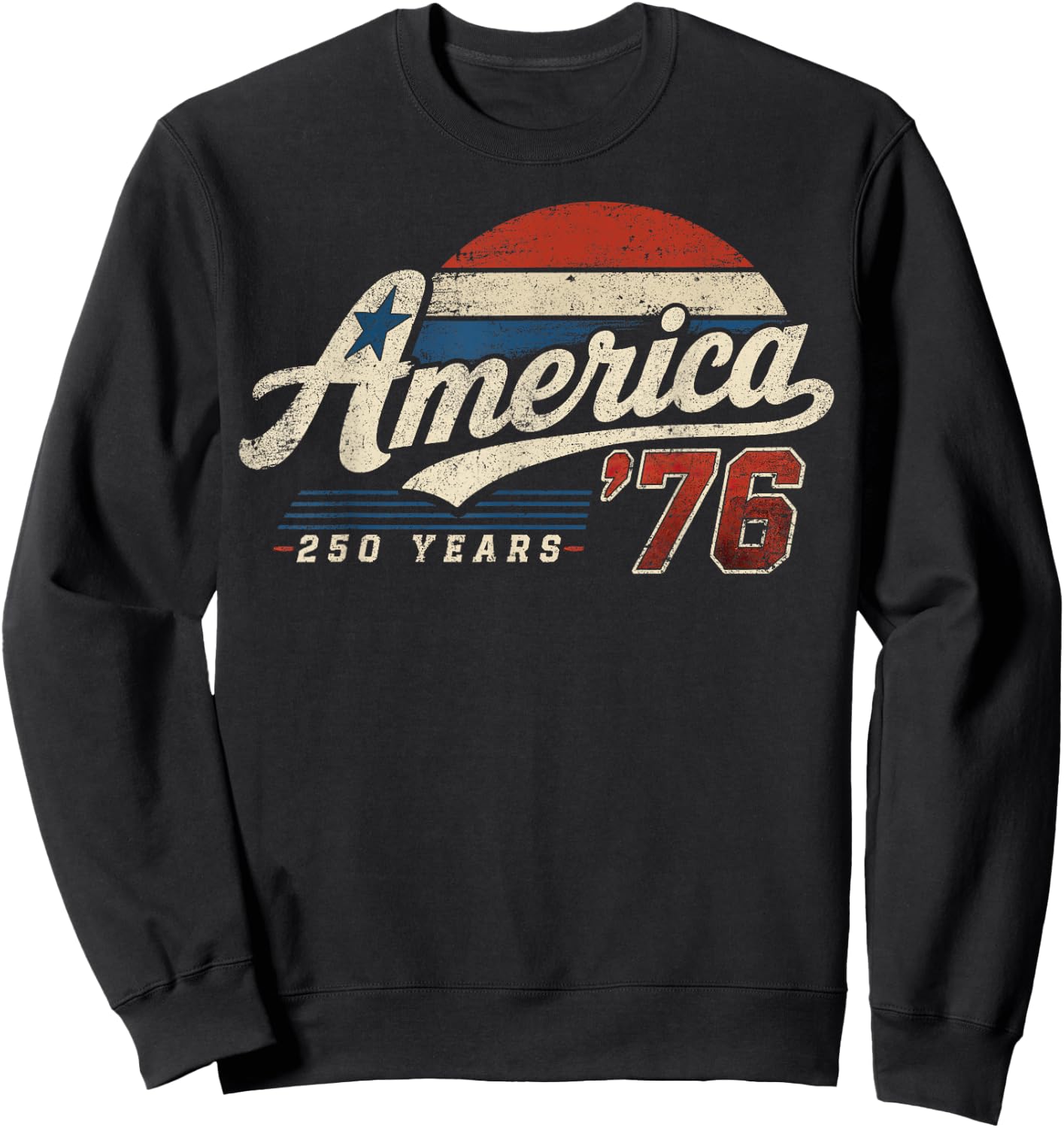 America Retro 250 Years USA 1776 2026 4th of July Men Women Sweatshirt - Sweatshirt | Black