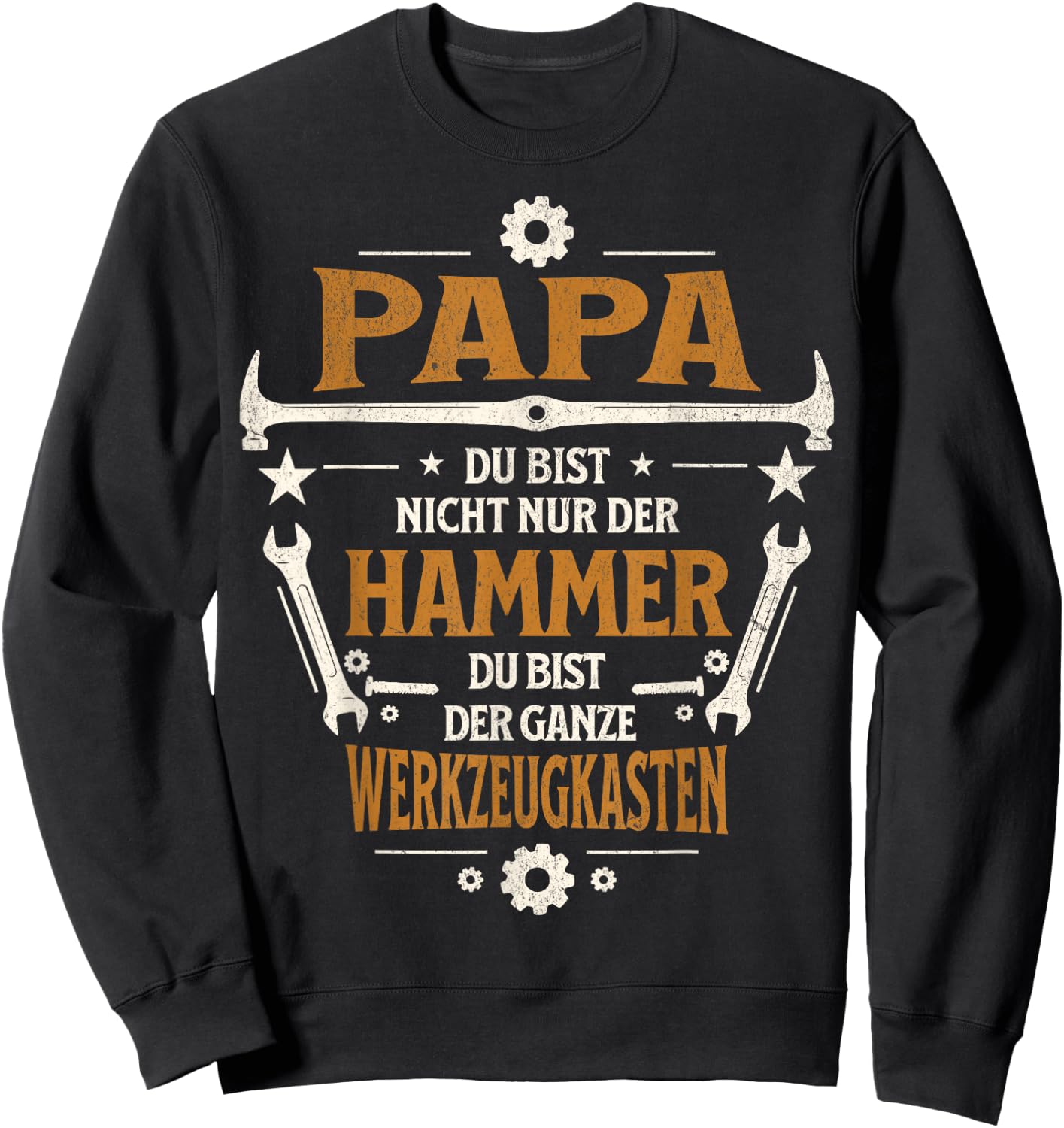 Papa Du Bist Der Hammer Der Ganze Werkzeugkasten Vatertag Sweatshirt - Sweatshirt | Black