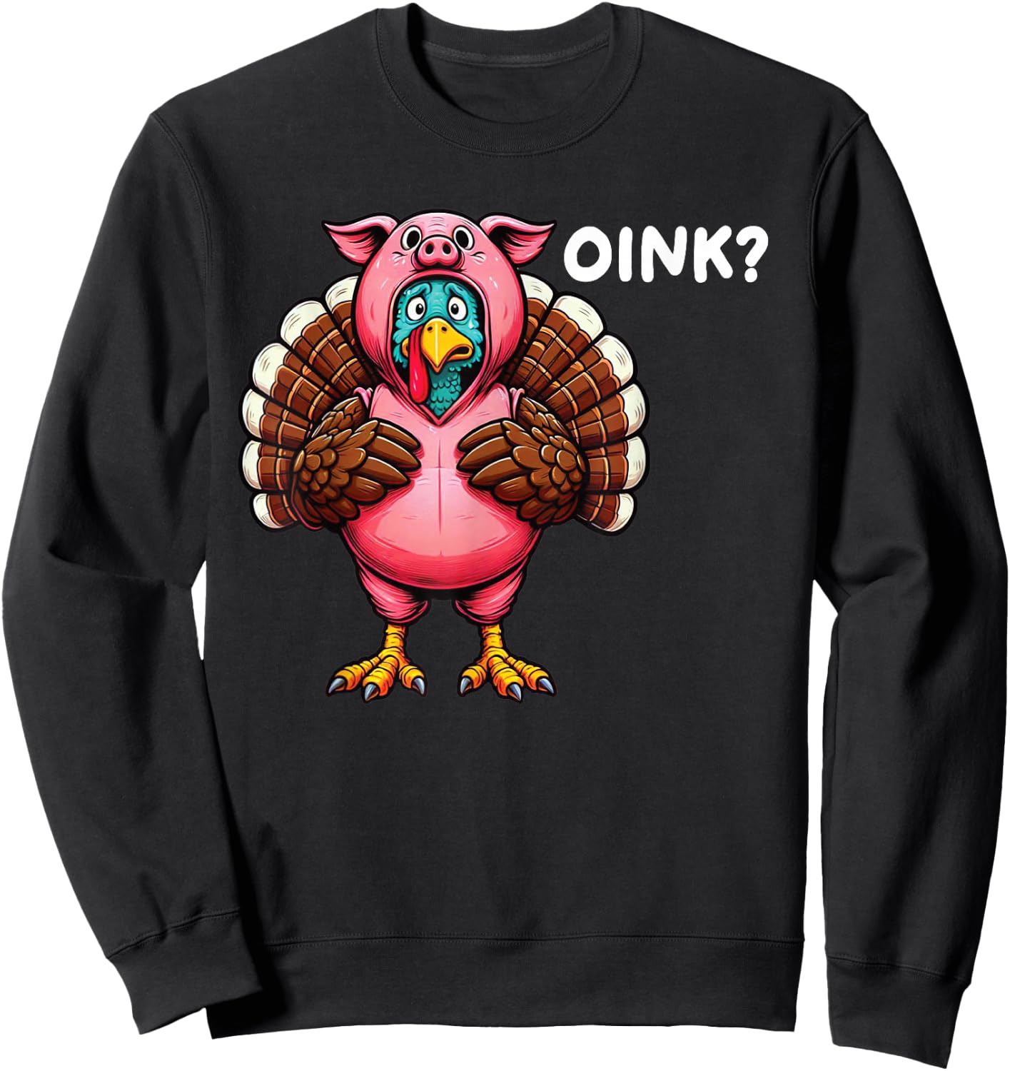 Turkey Oink Thanksgiving Funny Pig Costume Sweatshirt - Sweatshirt | Black