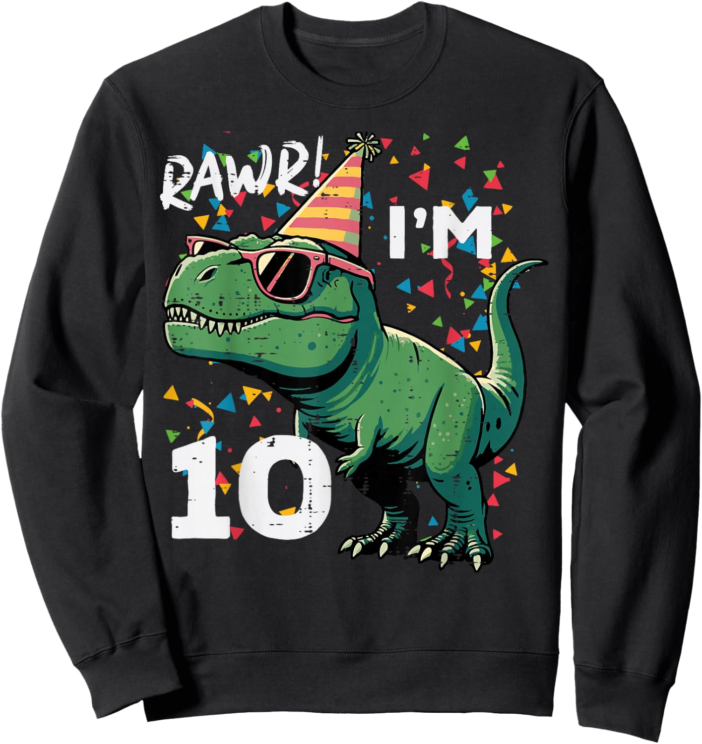 10th Birthday Trex Rawr Im 10 Years Old Bday Dino Boys Kids Sweatshirt - Sweatshirt | Black