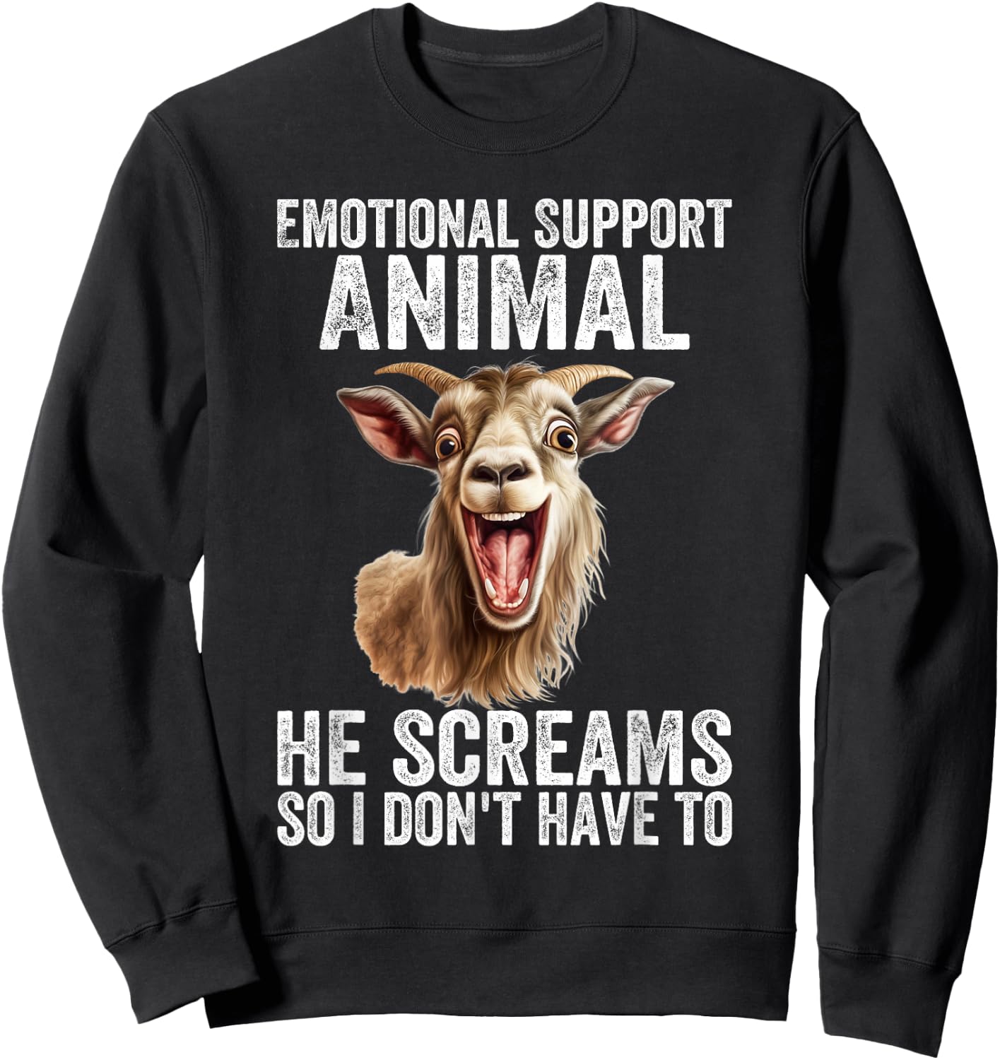 Screaming Goat Emotional Support Animal Goat Owner Raiser Sweatshirt - Sweatshirt | Black