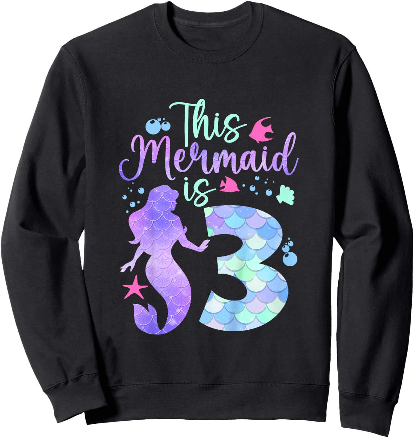 Kids This Mermaid is 3 Birthday Girls Mermaid Sweatshirt - Sweatshirt | Black