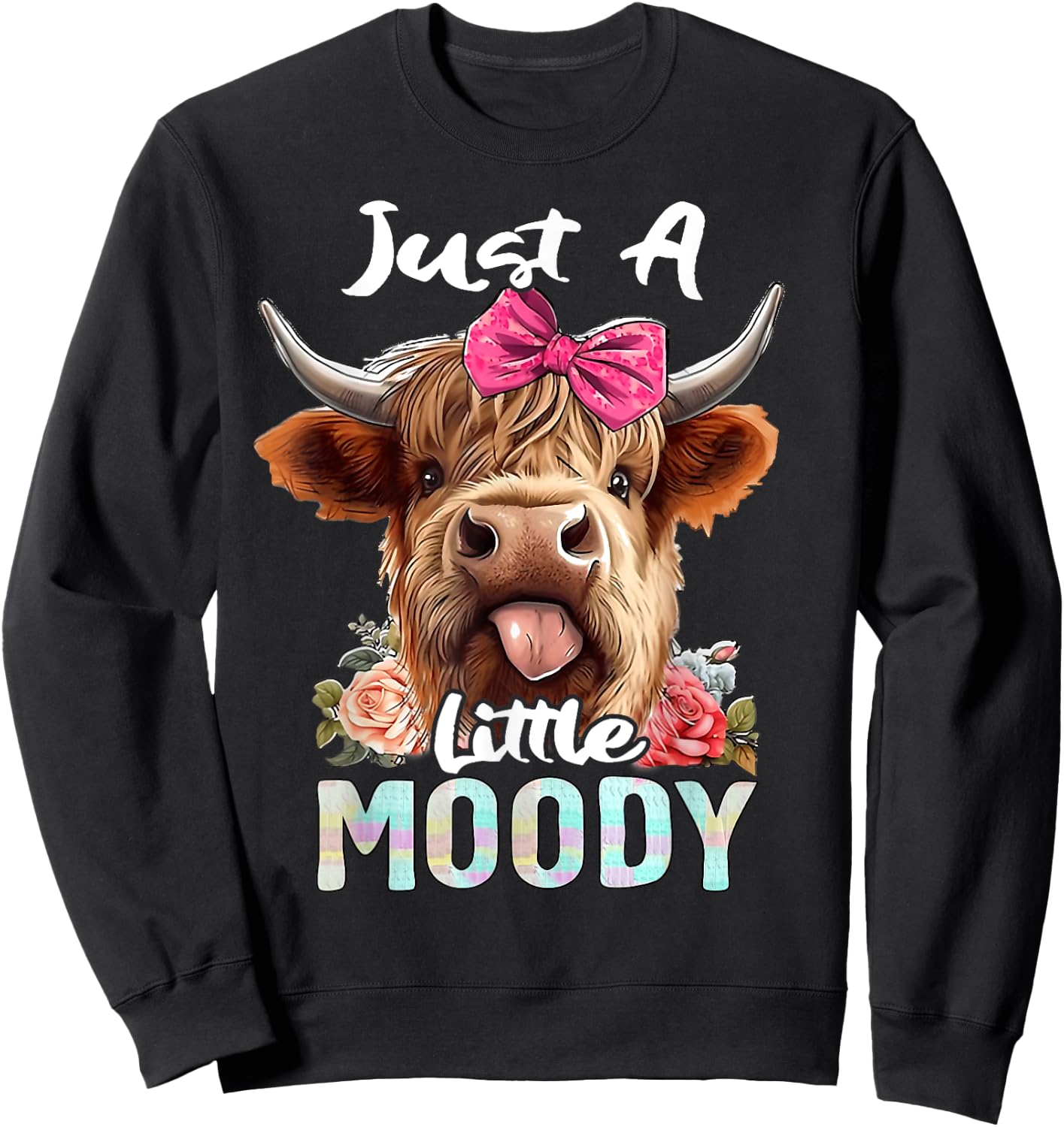 Highland Cow Just A Little Moody Pink Bow Funny Farmer Women Sweatshirt - Sweatshirt | Black