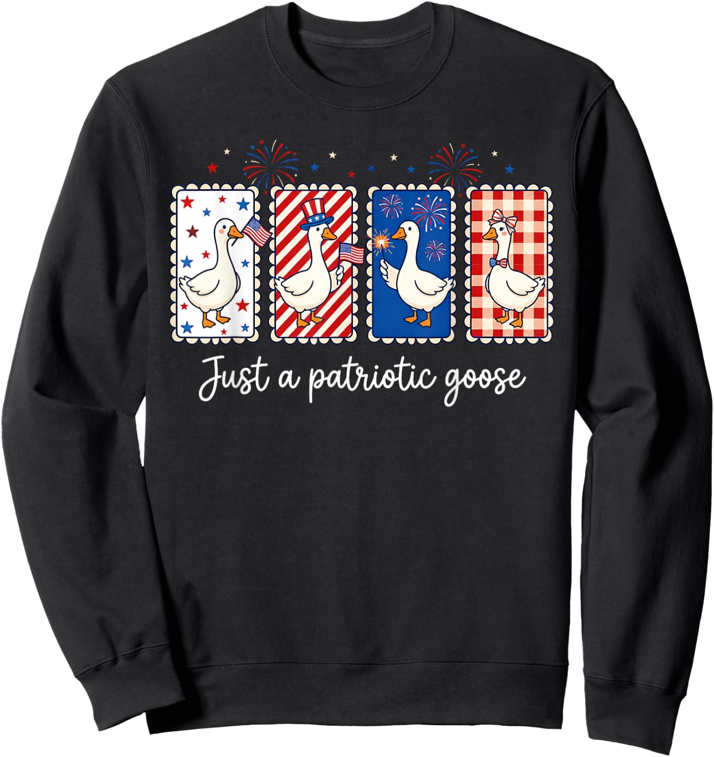Just A Patriotic Goose Fireworks 4th of July American USA Sweatshirt - Sweatshirt | Black