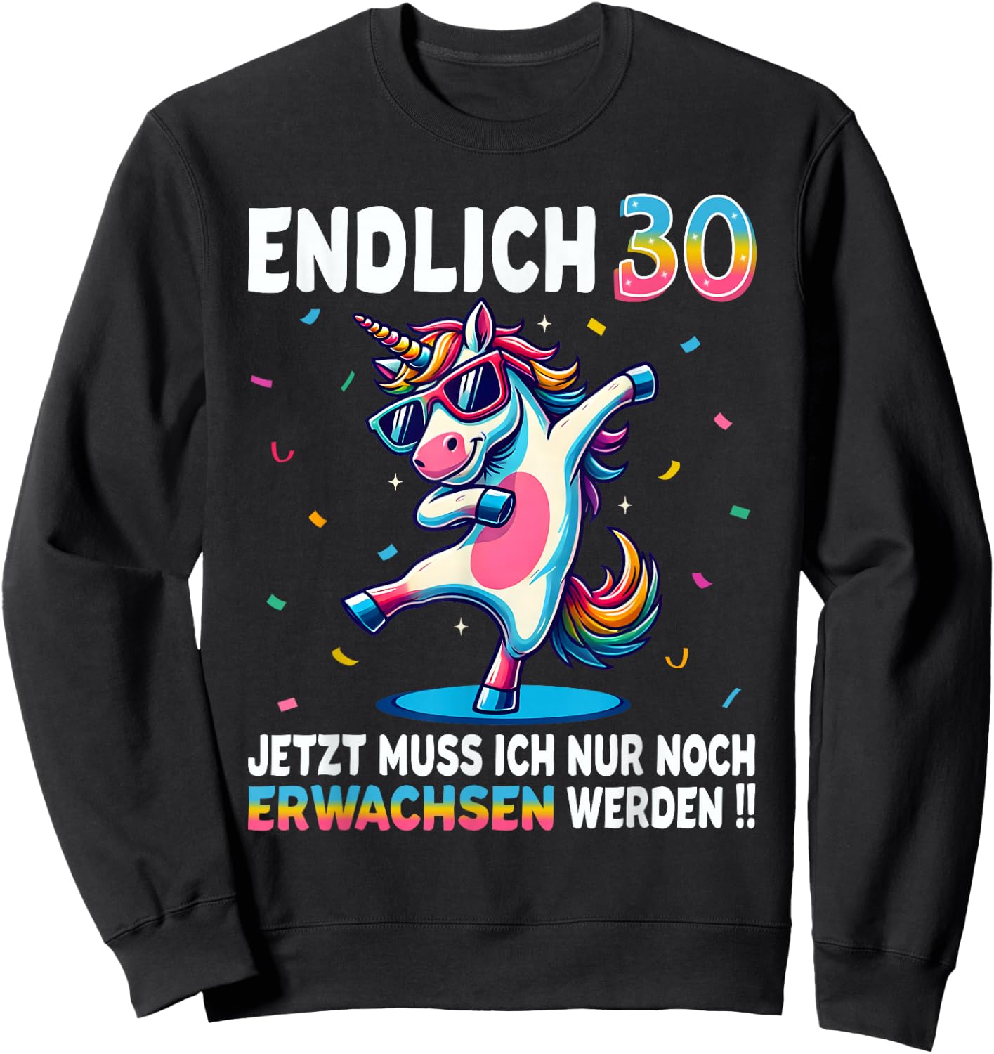 30th Birthday Gifts Woman Man Party Outfit Unicorn , black Sweatshirt - Sweatshirt | Black